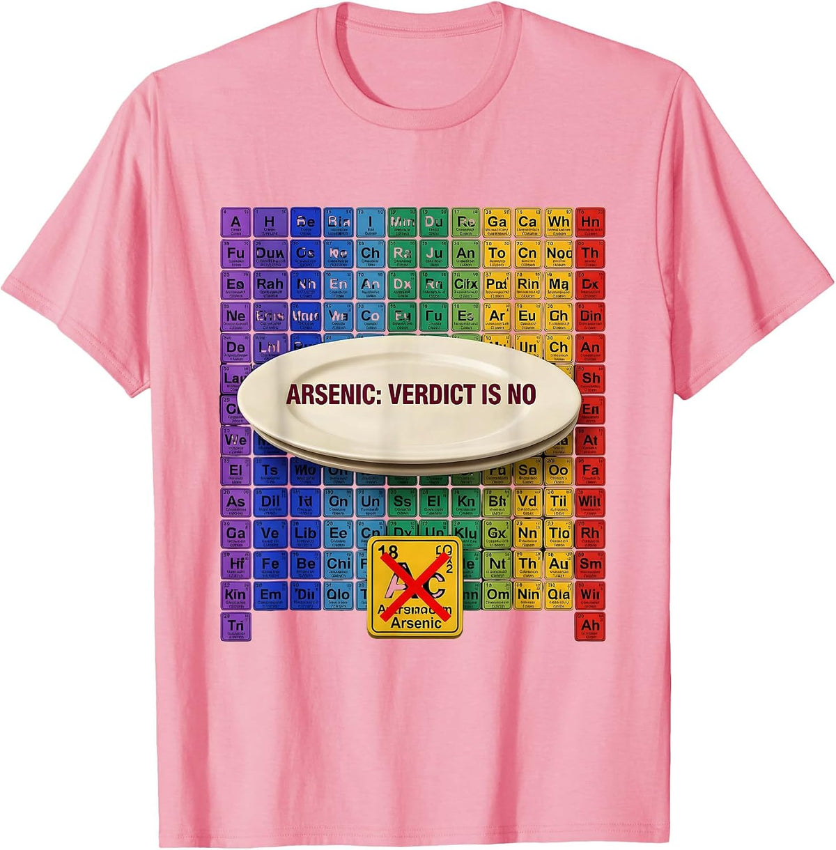 Men's Arsenic: Verdict Is No Funny Periodic Table Chemistry T-Shirt - Pink