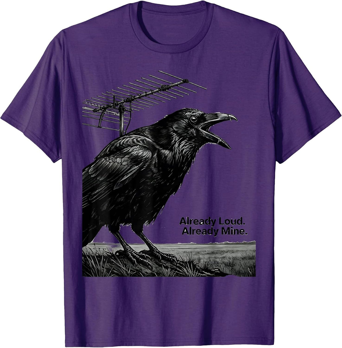 Already Loud Already Mine Funny Crow Bird Lover Gothic Humor T-Shirt - Purple