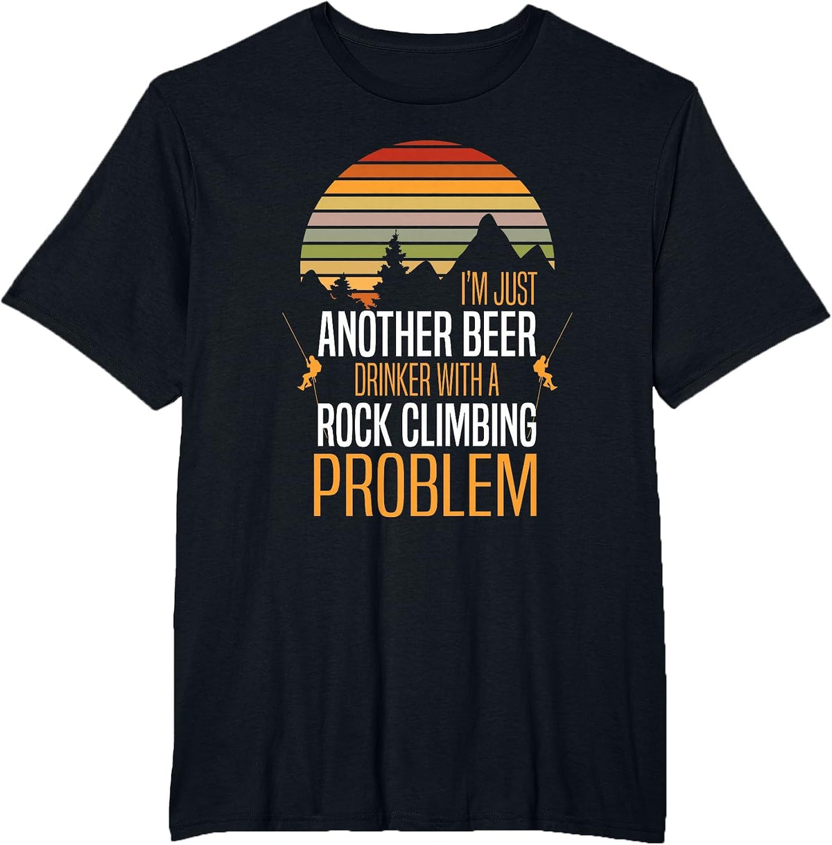 Beer Drinker Rock Climbing - Bouldering Rock Climber T-Shirt - Black