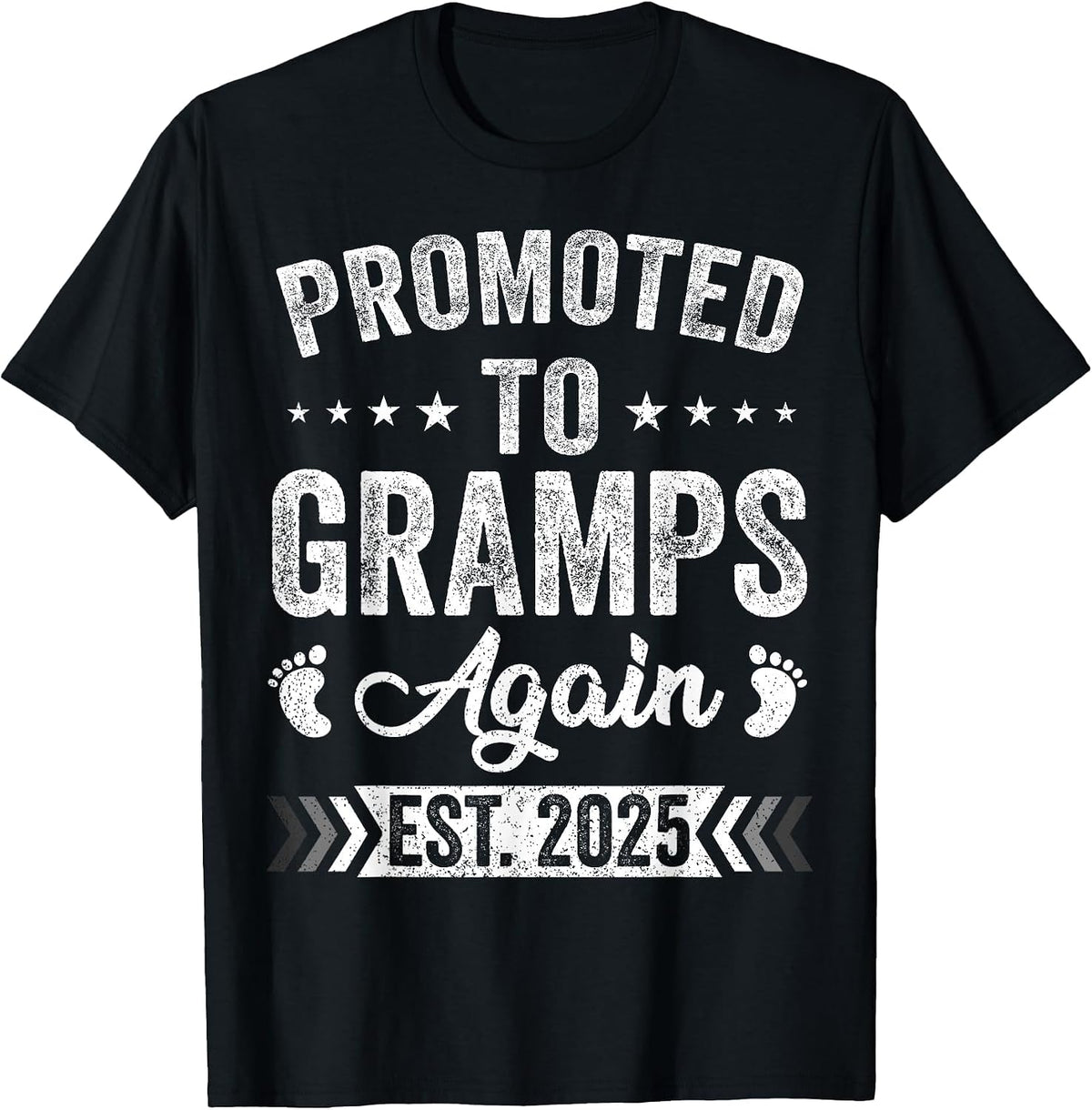 Promoted to Gramps Again Est 2025 Announcement T-Shirt - Black