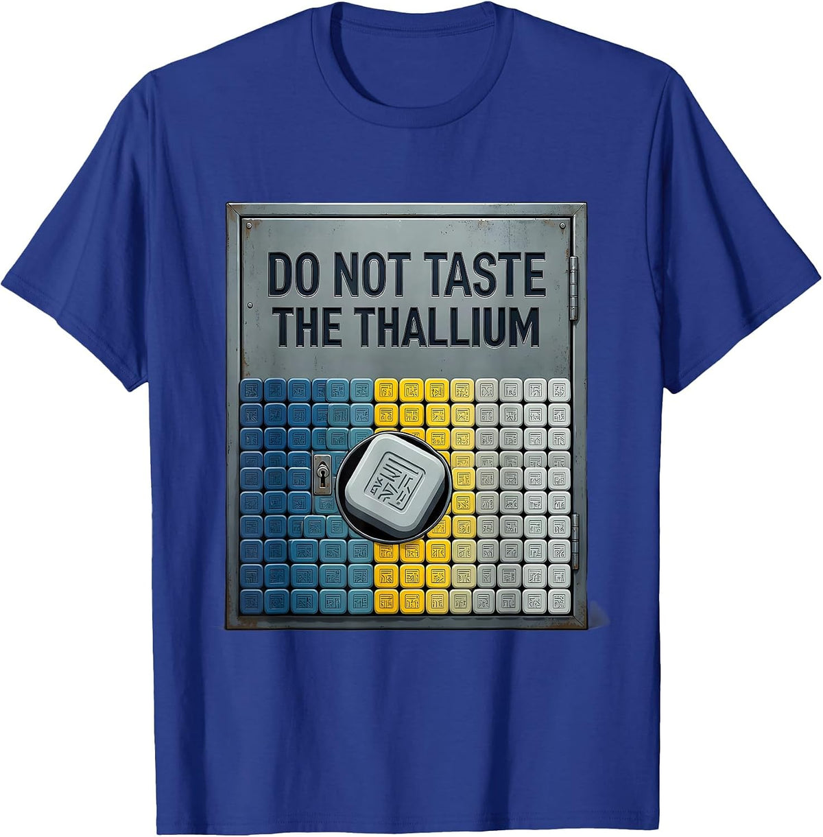 Do Not Taste The Thallium Funny Periodic Table Chemistry T-Shirt - Royal Blue