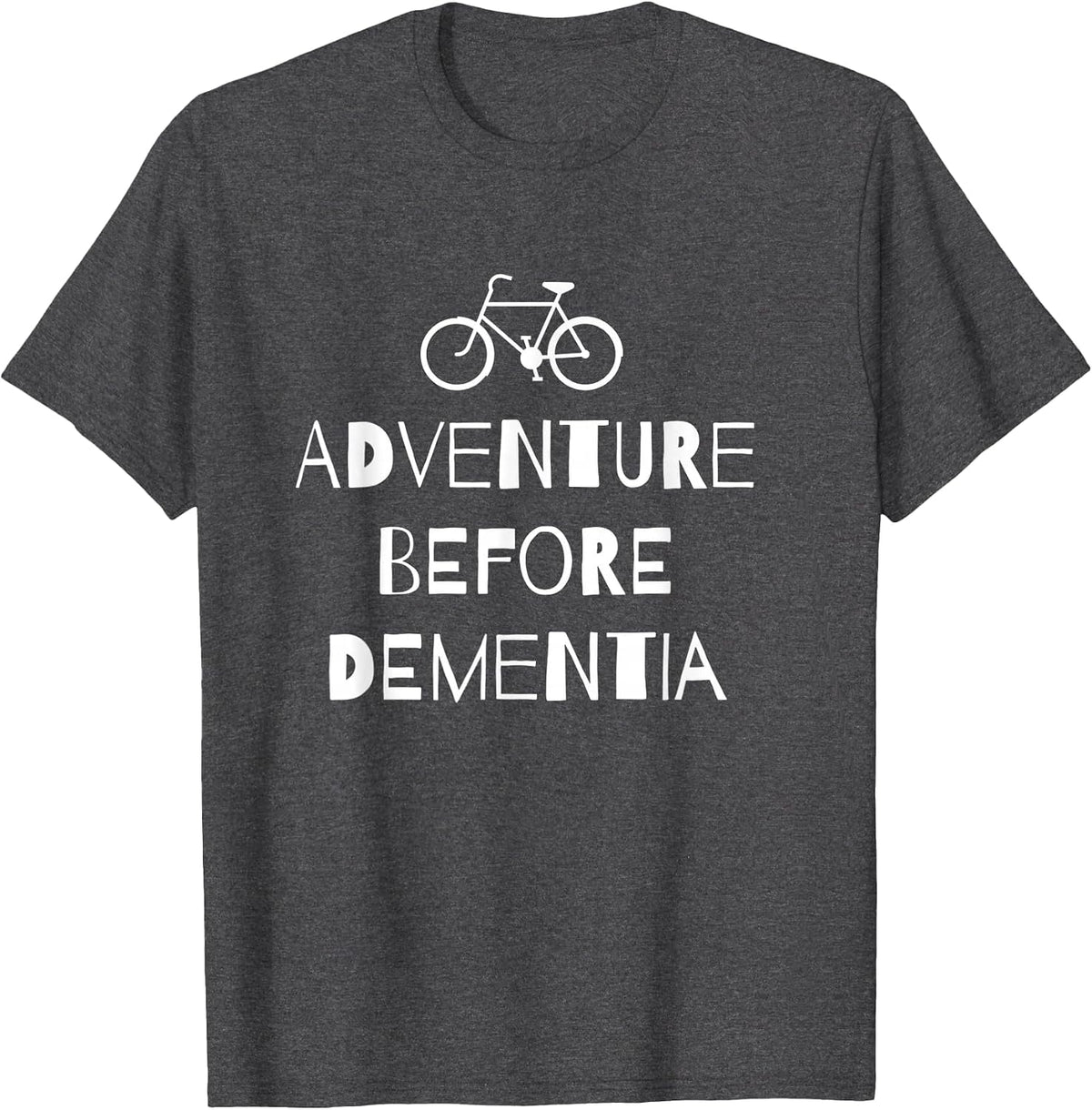 Adventure Before Dementia Cycling t-Shirt - Dark Heather Grey
