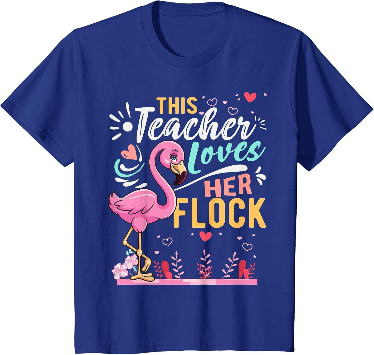 This Teacher Loves Her Flock Flamingo Teacher Back to School T-Shirt - Royal Blue