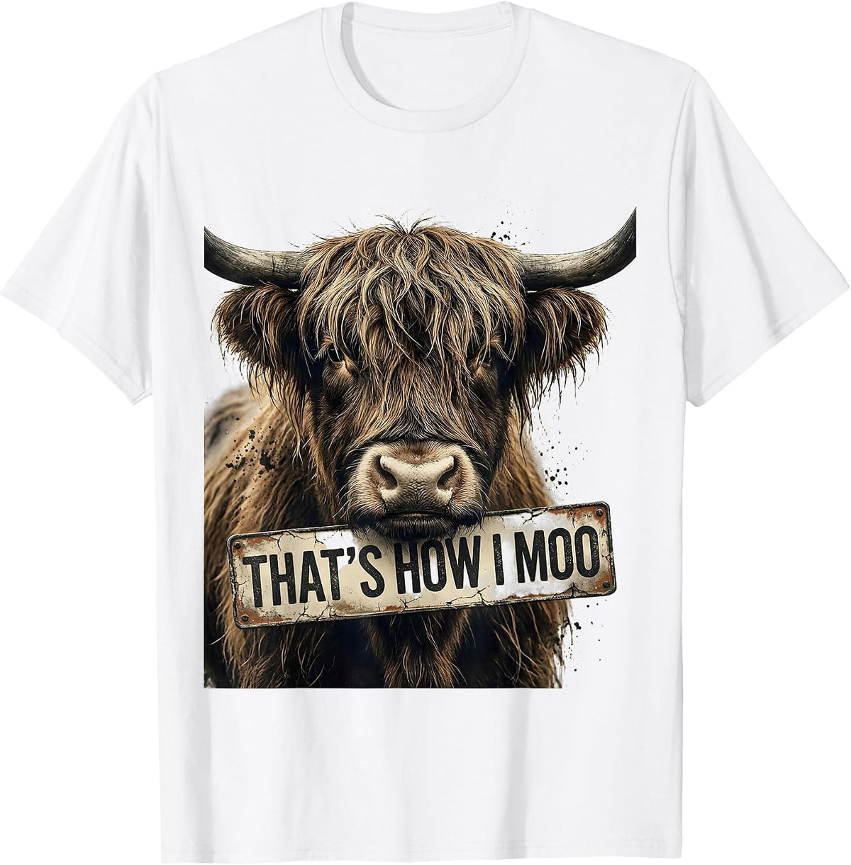 Men's That's How I Moo Distressed Highland Cow Farm Animal Humor T-Shirt - White