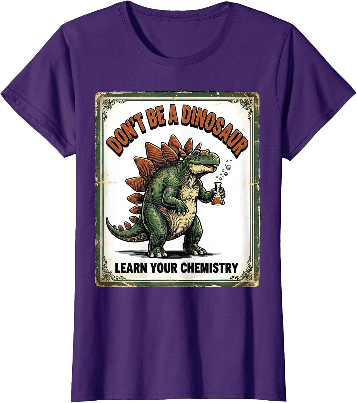 Women's Don't Be A Dinosaur Learn Your Chemistry Vintage T-Shirt - Purple