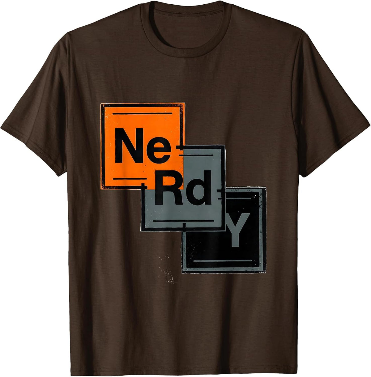NERDY Science Humor Periodic Table Chemistry Teacher Gift T-Shirt - Brown