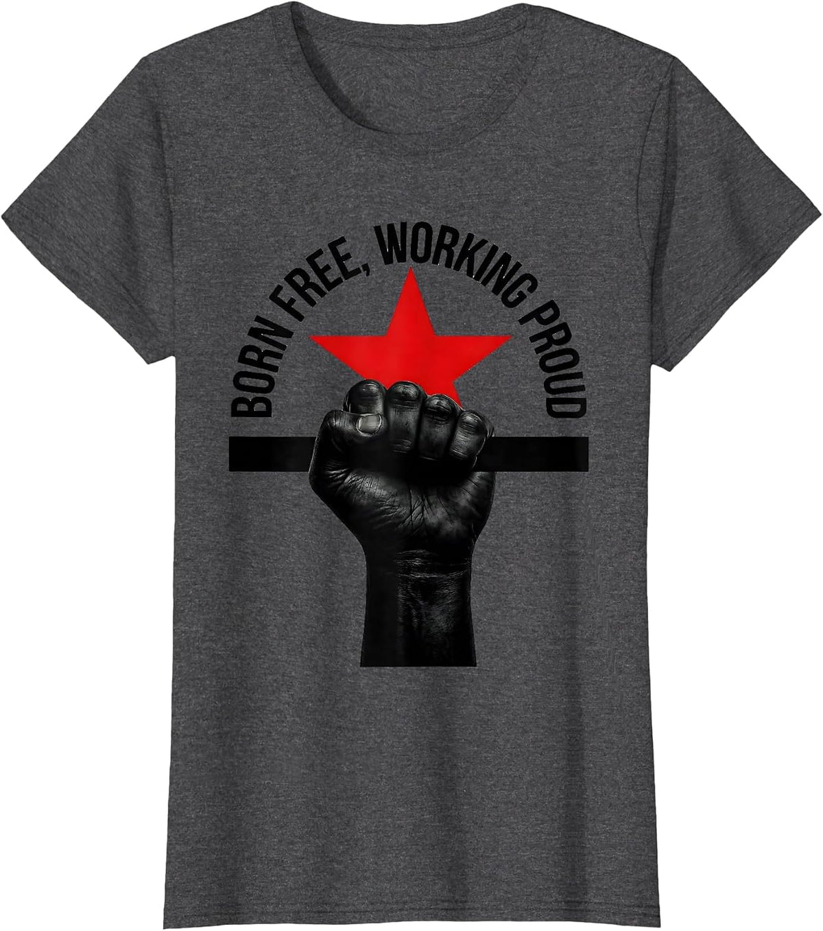 Women's Born Free Working Proud Stars Stripes Labor Day T-Shirt - Dark Heather Grey