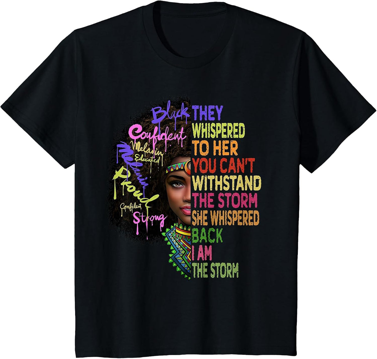 African Women I Am The Storm Black History Month Women T-Shirt - Black