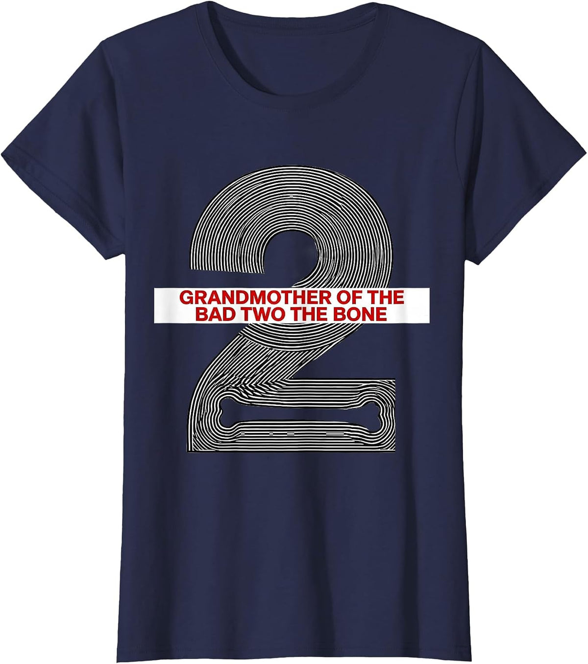 Women's Grandmother Of The Bad Two The Bone Playful Punk Birthday T-Shirt - Navy Blue