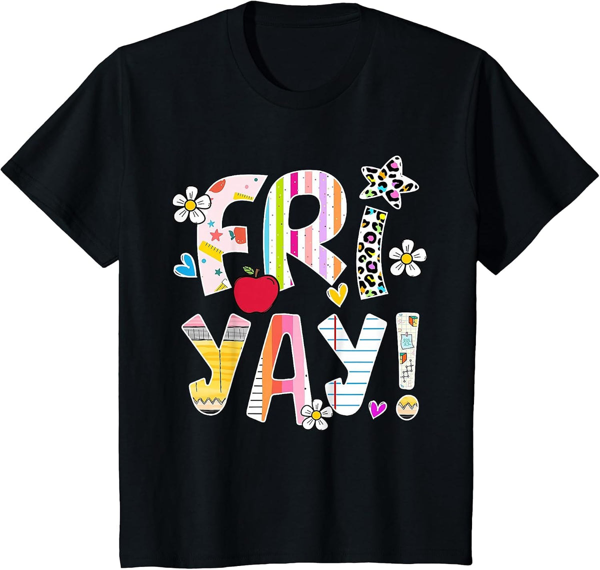 Happy Friyay Friday Weekend Fri Yay Teacher Back to School T-Shirt - Black