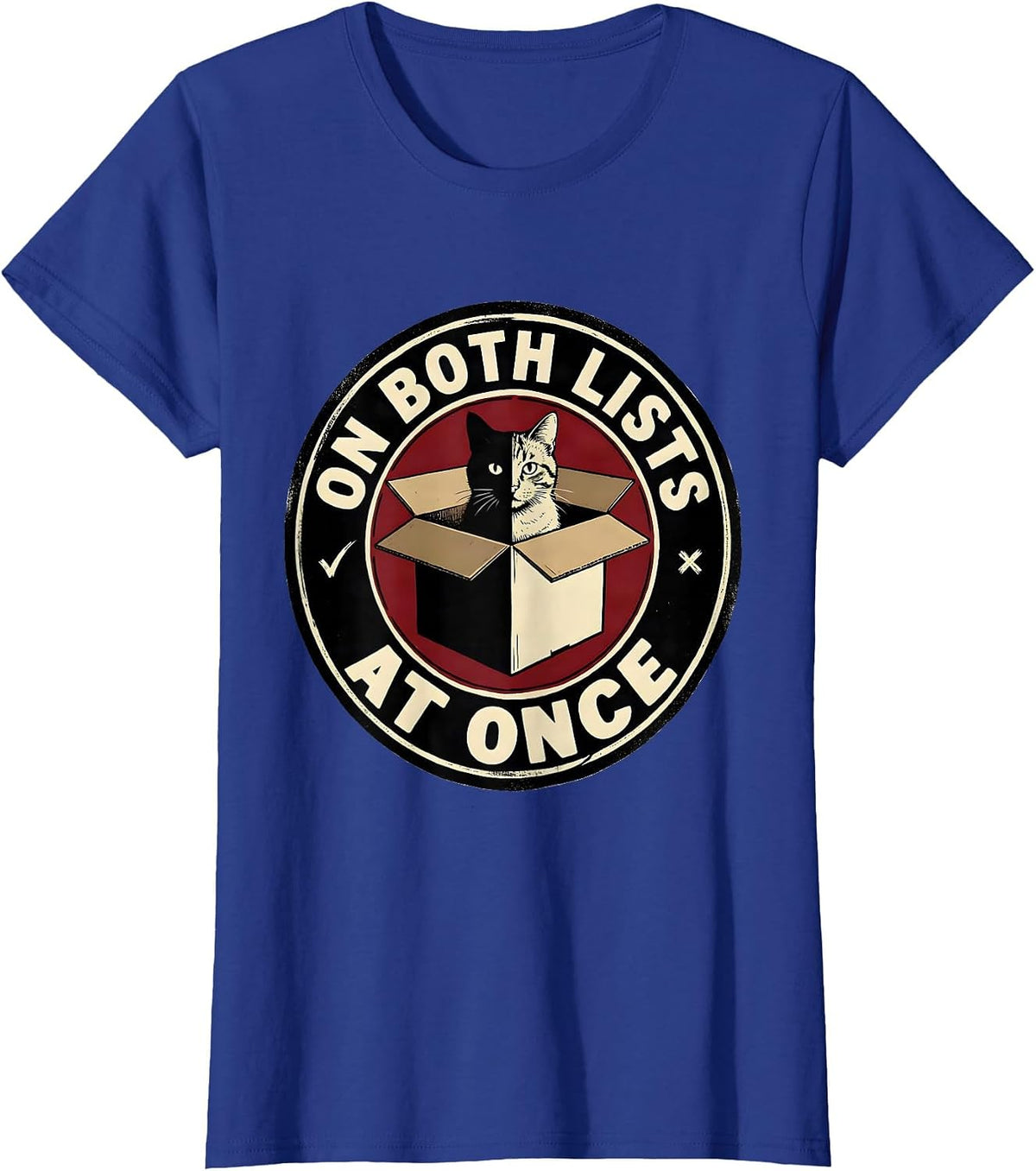 Women's On Both Lists At Once Funny Quantum Physics Cat Lover Gift T-Shirt - Royal Blue