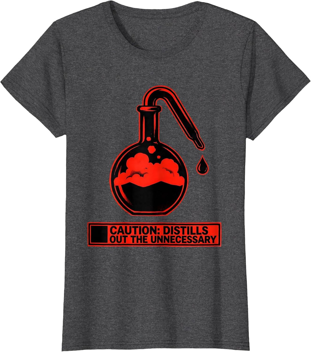 Women's Caution: Distills Out The Unnecessary Science Teacher T-Shirt - Dark Heather Grey