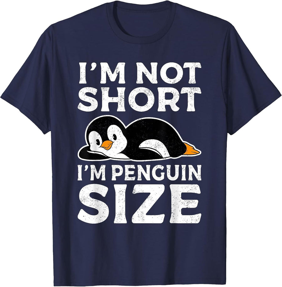 Funny Penguin Qoute I'm Not Short I'm Penguin Size Penguins T-Shirt - Navy Blue