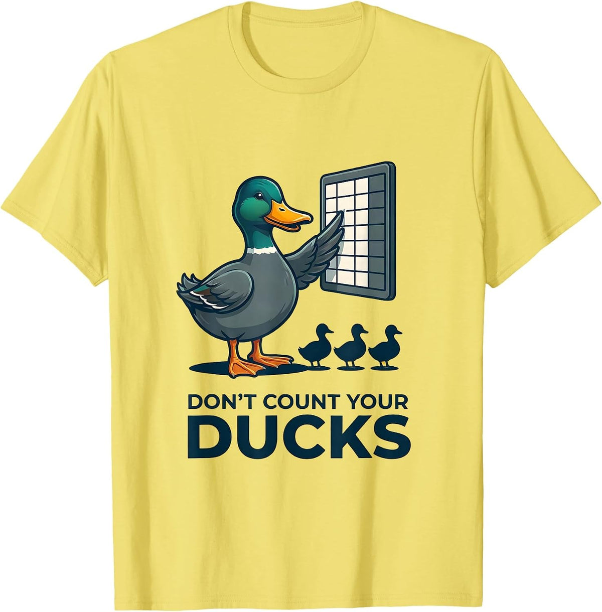 Men's Don't Count Your Ducks Funny Duck Humor Novelty Gift T-Shirt - Lemon Yellow