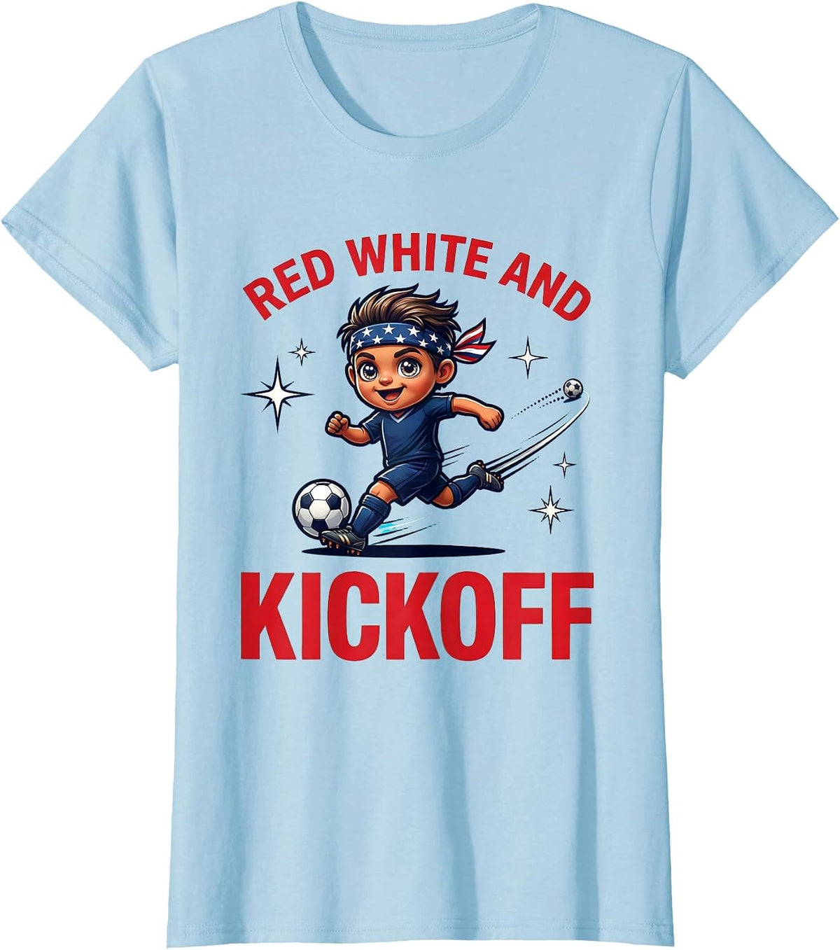 Women's RED WHITE AND KICKOFF Cartoon Soccer Player Labor Day T-Shirt - Baby Blue