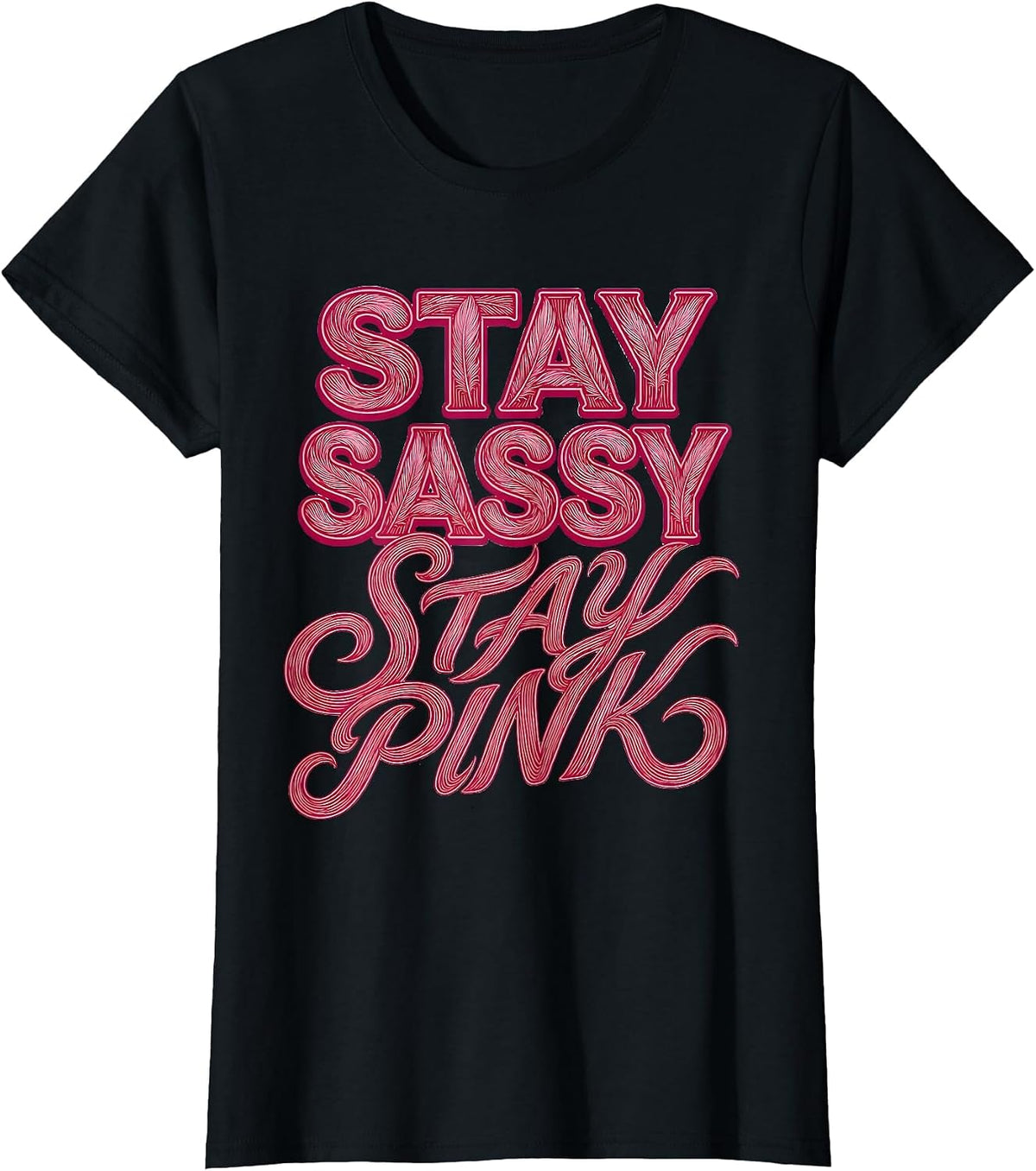 Stay Sassy Stay Pink Flamingo Design T-Shirt - Black