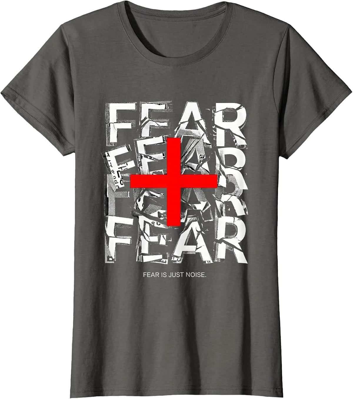 Women's Fear Is Just Noise Faith Over Fear Design T-Shirt - Asphalt Grey