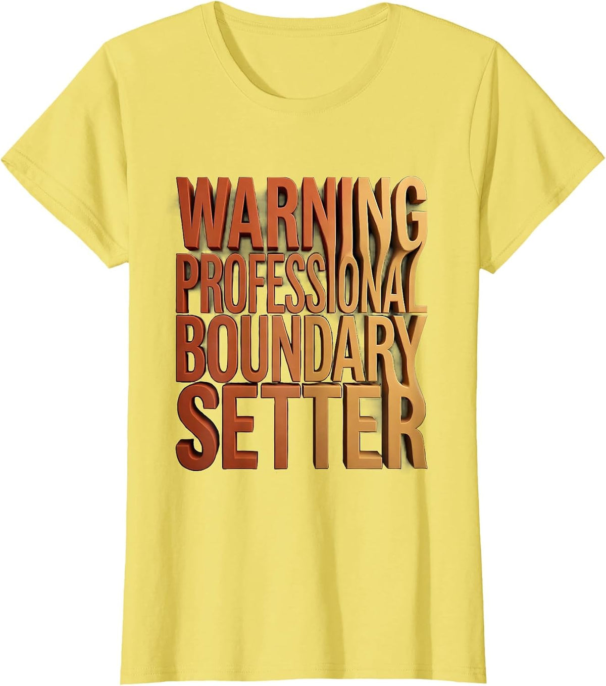 Women's Warning Professional Boundary Setter Social Worker Design T-Shirt - Lemon Yellow