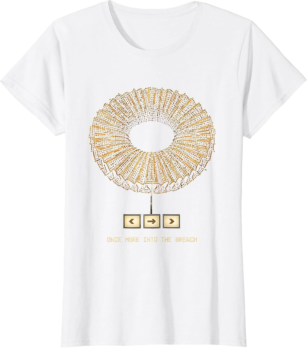 Women's Once More Into The Breach Shakespeare Humor Literary Quote T-Shirt - White