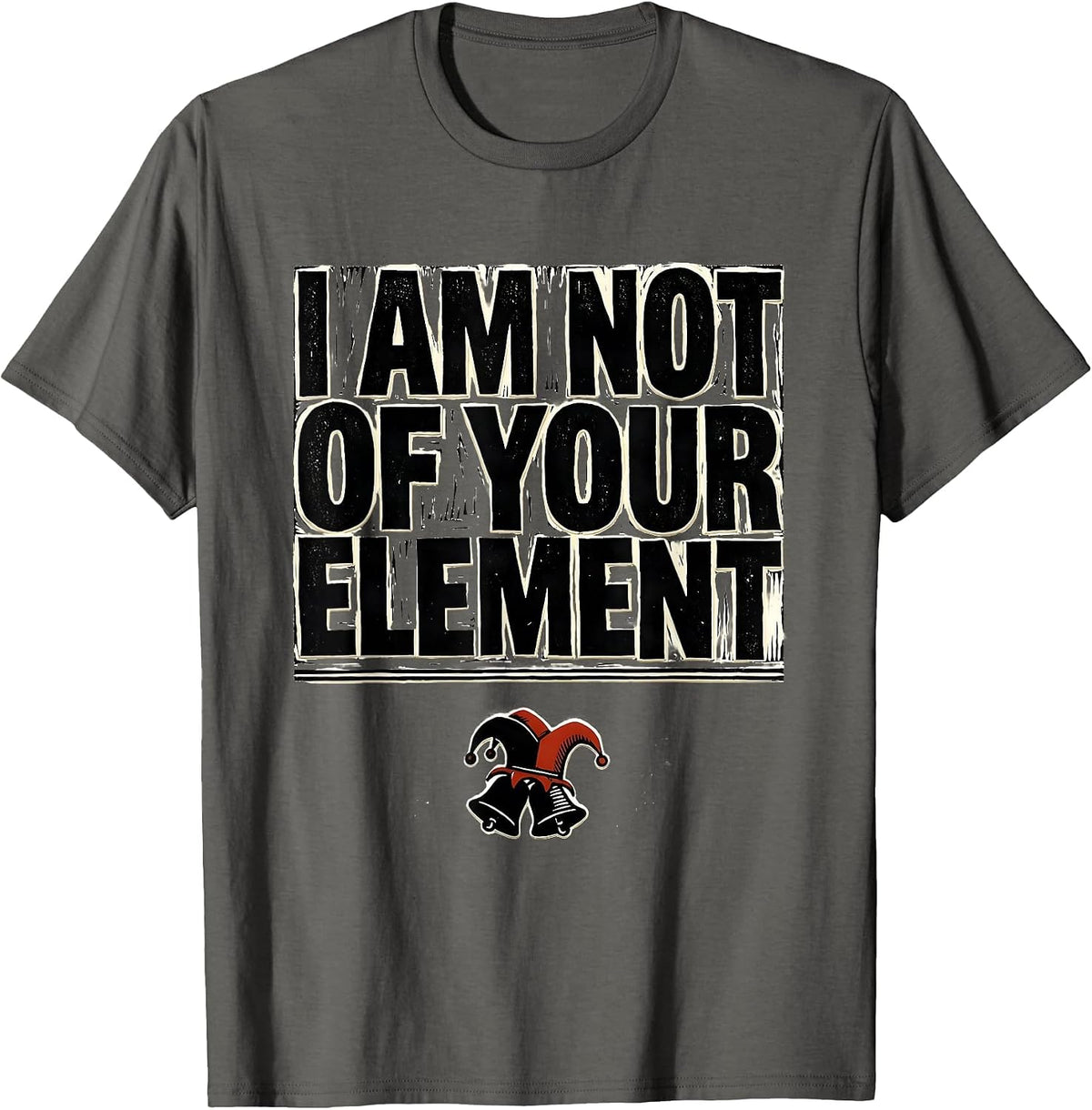 Men's I Am Not Of Your Element Linocut Shakespeare Theater Humor T-Shirt - Asphalt Grey