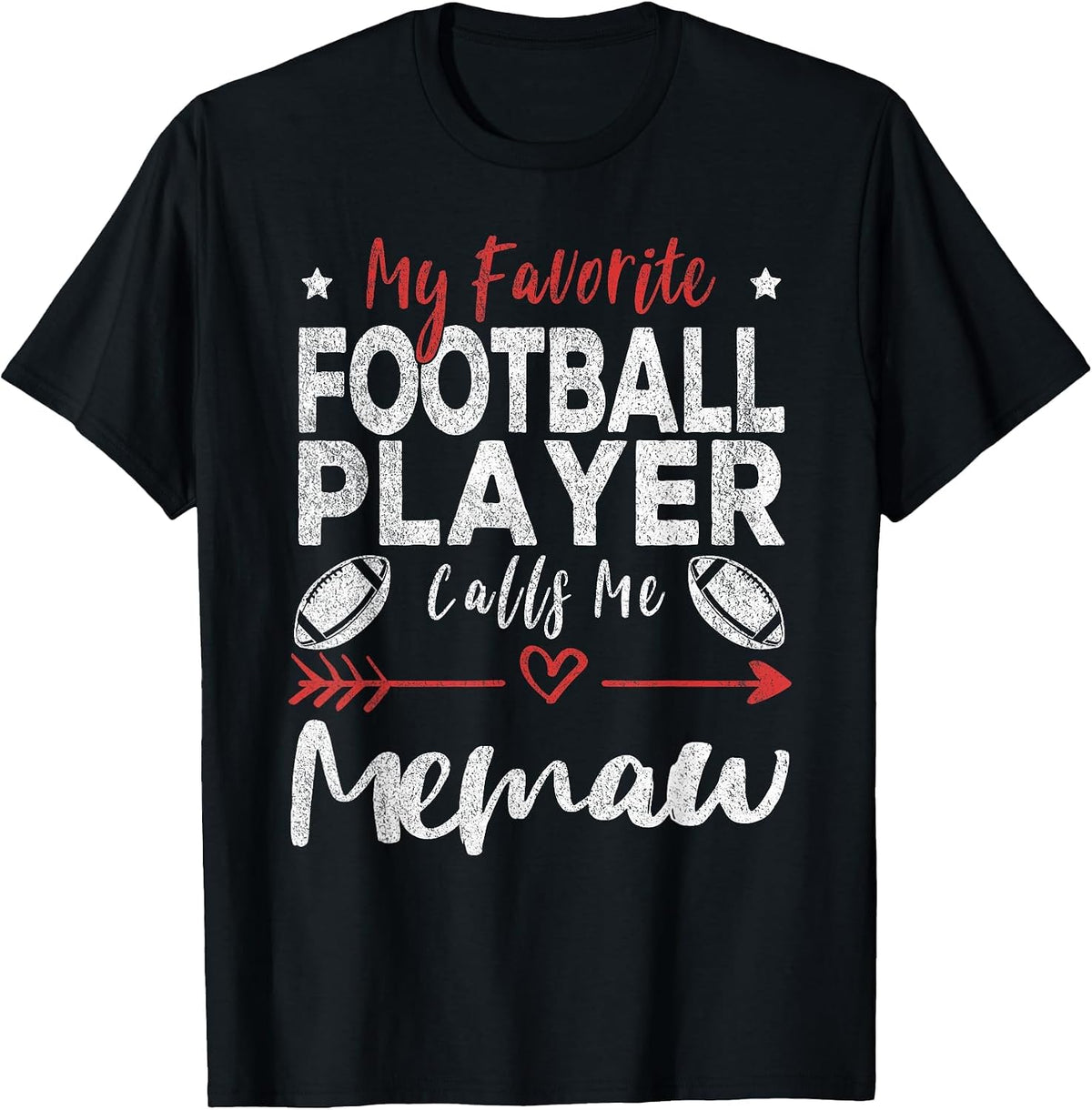 My Favorite Football Player Calls Me Memaw Football Grandma T-Shirt - Black