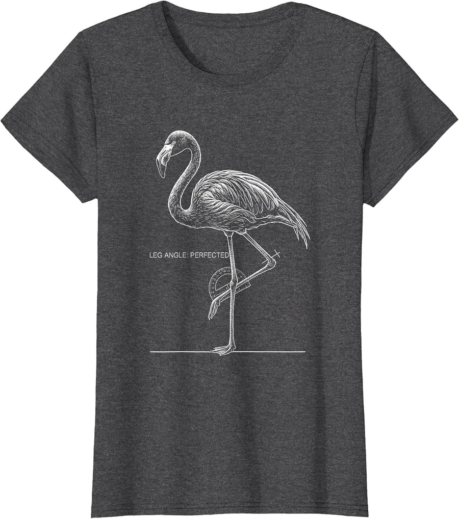 Women's Leg Angle: Perfected Funny Flamingo Novelty Bird Lover Humor T-Shirt - Dark Heather Grey