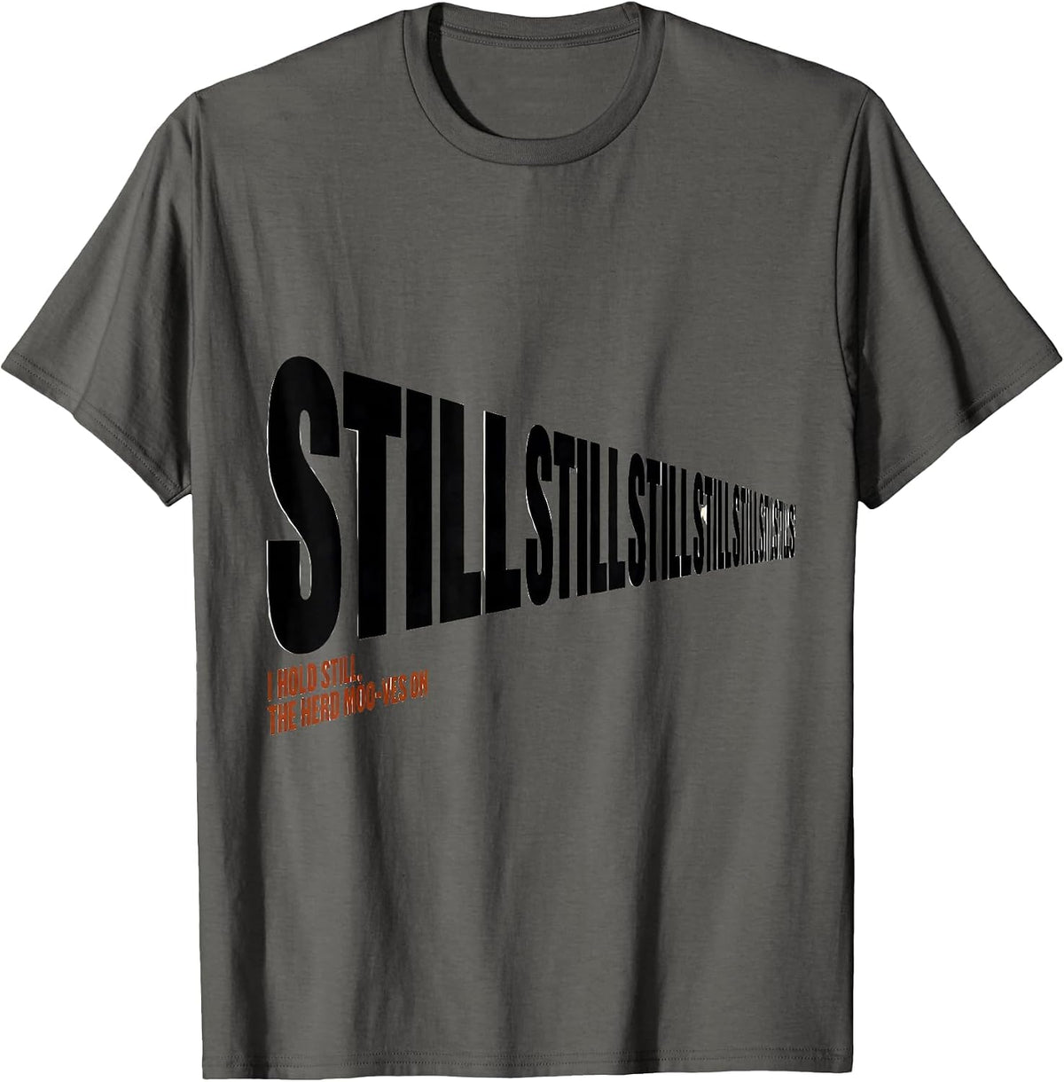 I Hold Still The Herd Moo-ves On Funny Highland Cow Farm T-Shirt - Asphalt Grey