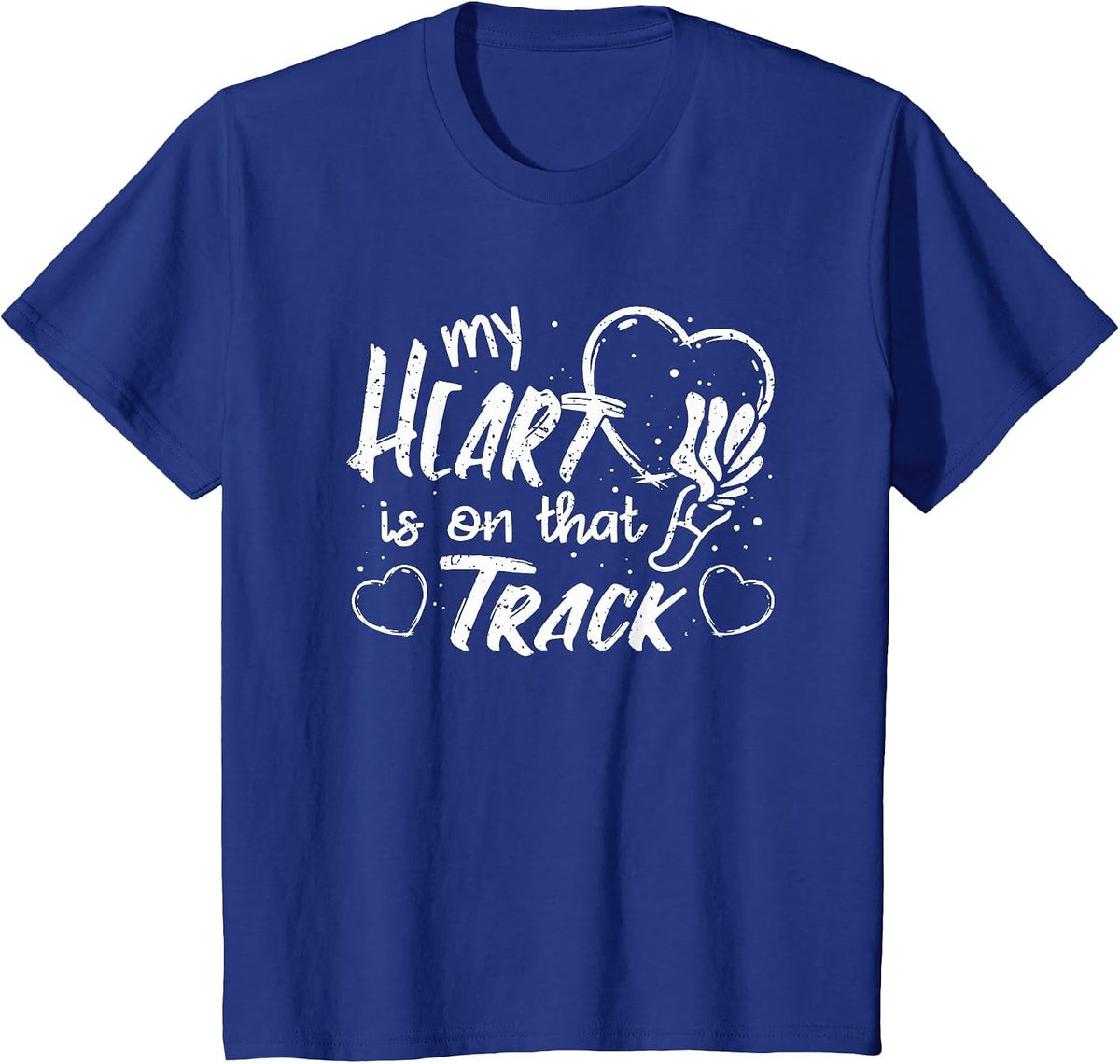 My Heart is On that Track - Track and Field T-Shirt - Royal Blue