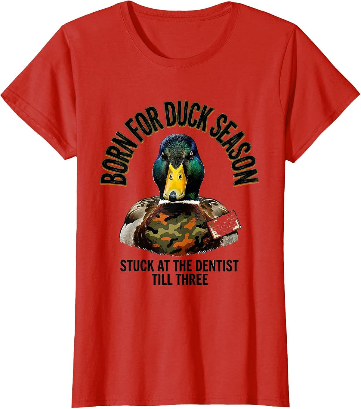 Born For Duck Season Stuck At The Dentist Till Three Youth T-Shirt - Red