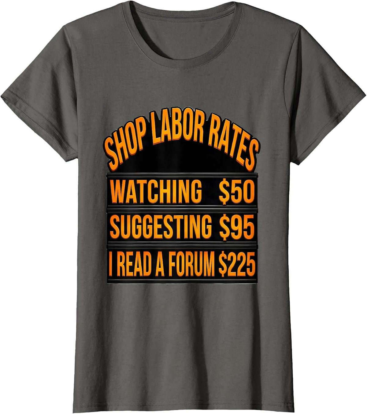 Women's Shop Labor Rates Funny Mechanic Auto Repair Workplace Humor T-Shirt - Asphalt Grey