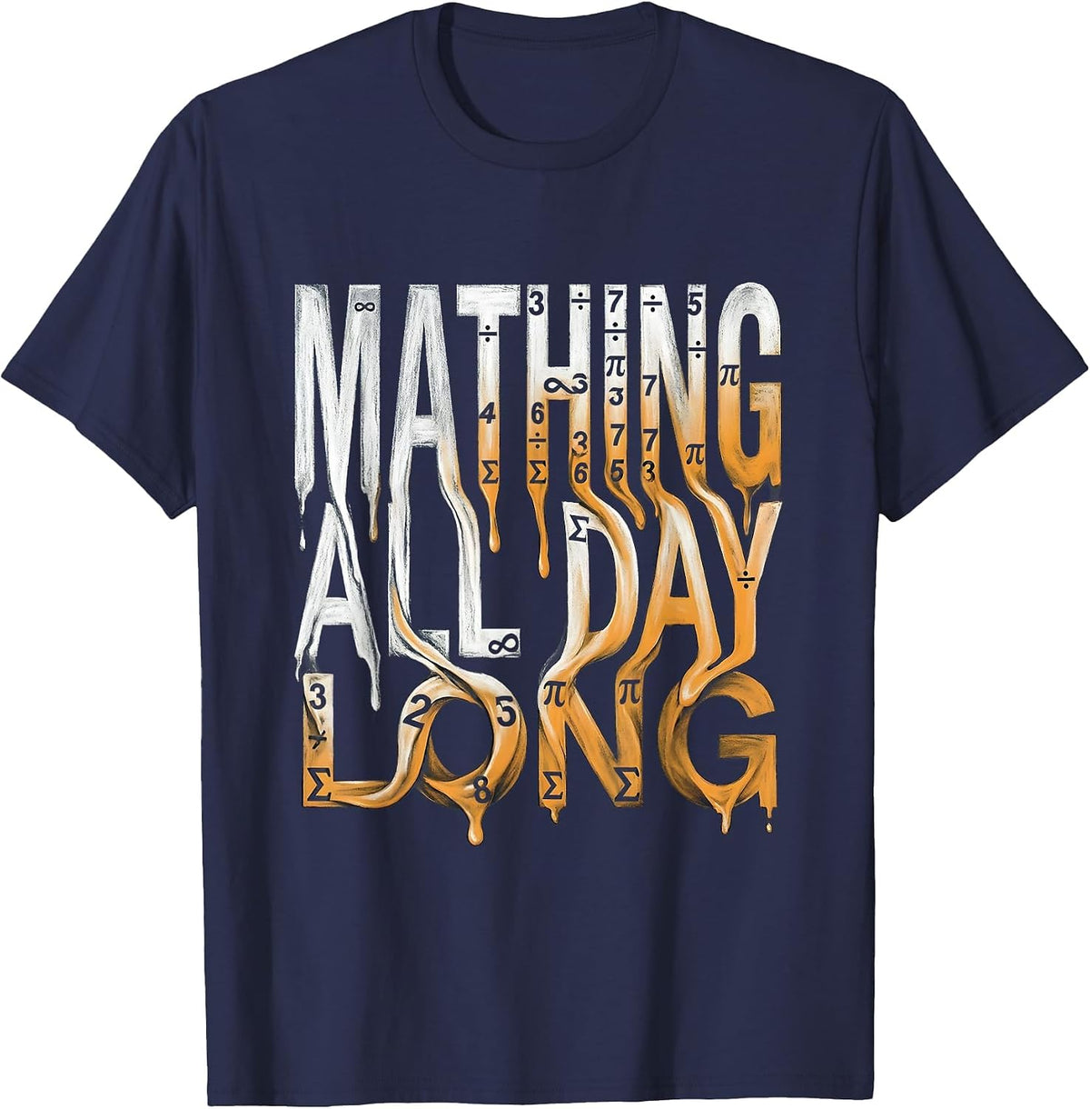 Mathing All Day Long Math Teacher Design T-Shirt - Navy Blue