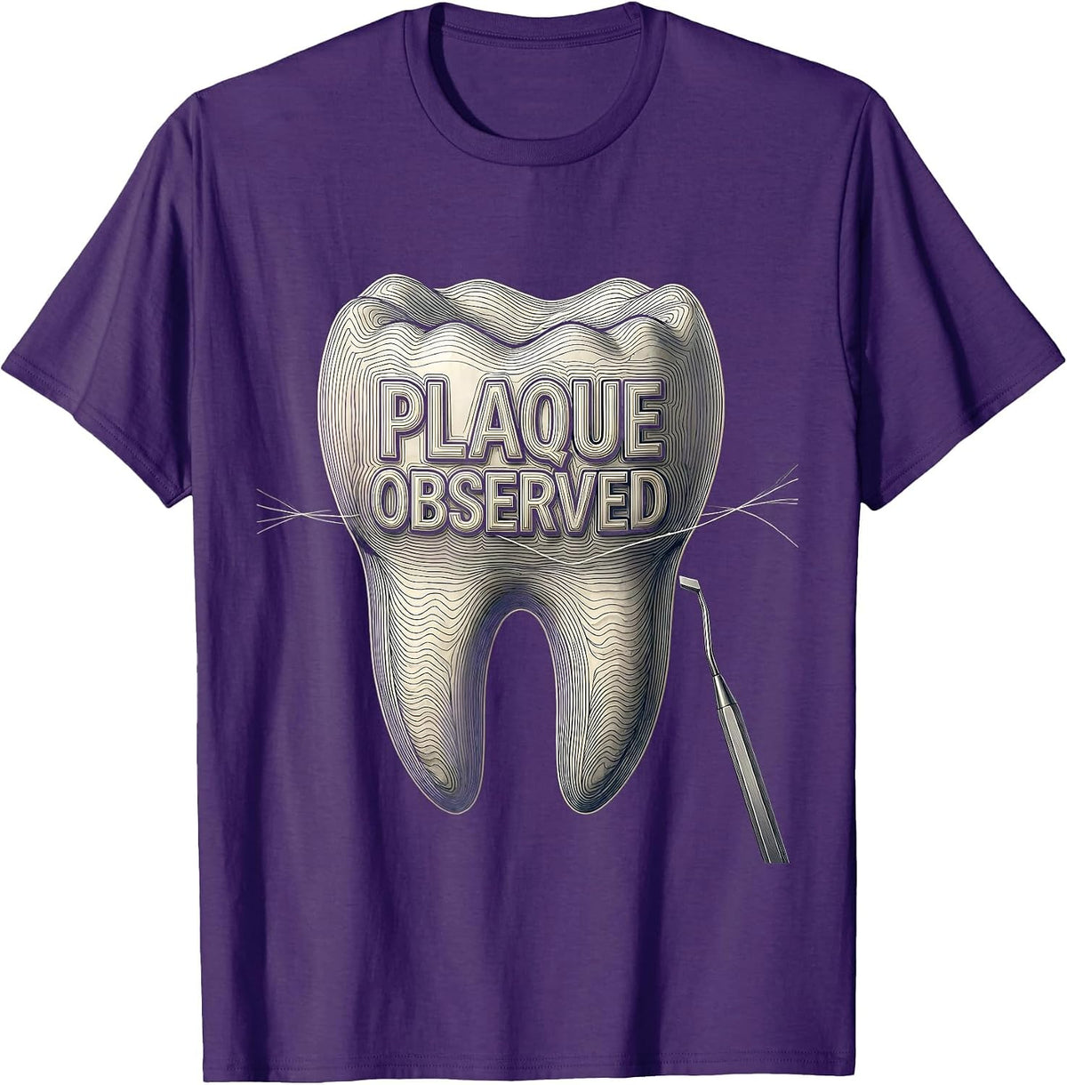 Men's Plaque Observed Funny Dental Hygienist Squad Humor T-Shirt - Purple