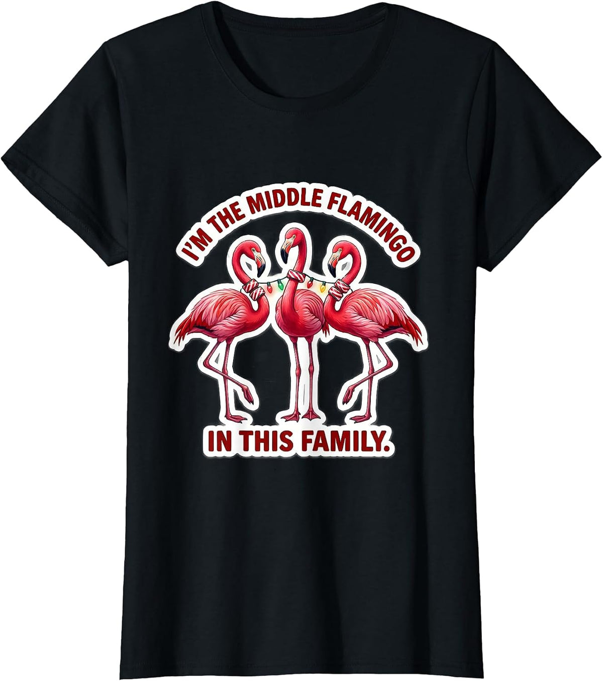 I'm The Middle Flamingo In This Family Funny Pink Flamingo T-Shirt - Black