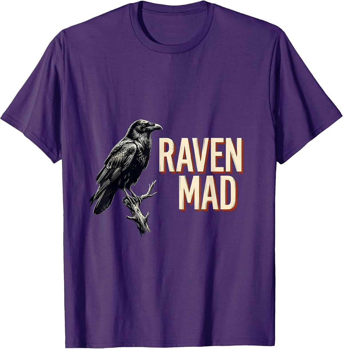 Men's Raven Mad Gothic Edgar Allan Poe Literary Quote Humor T-Shirt - Purple