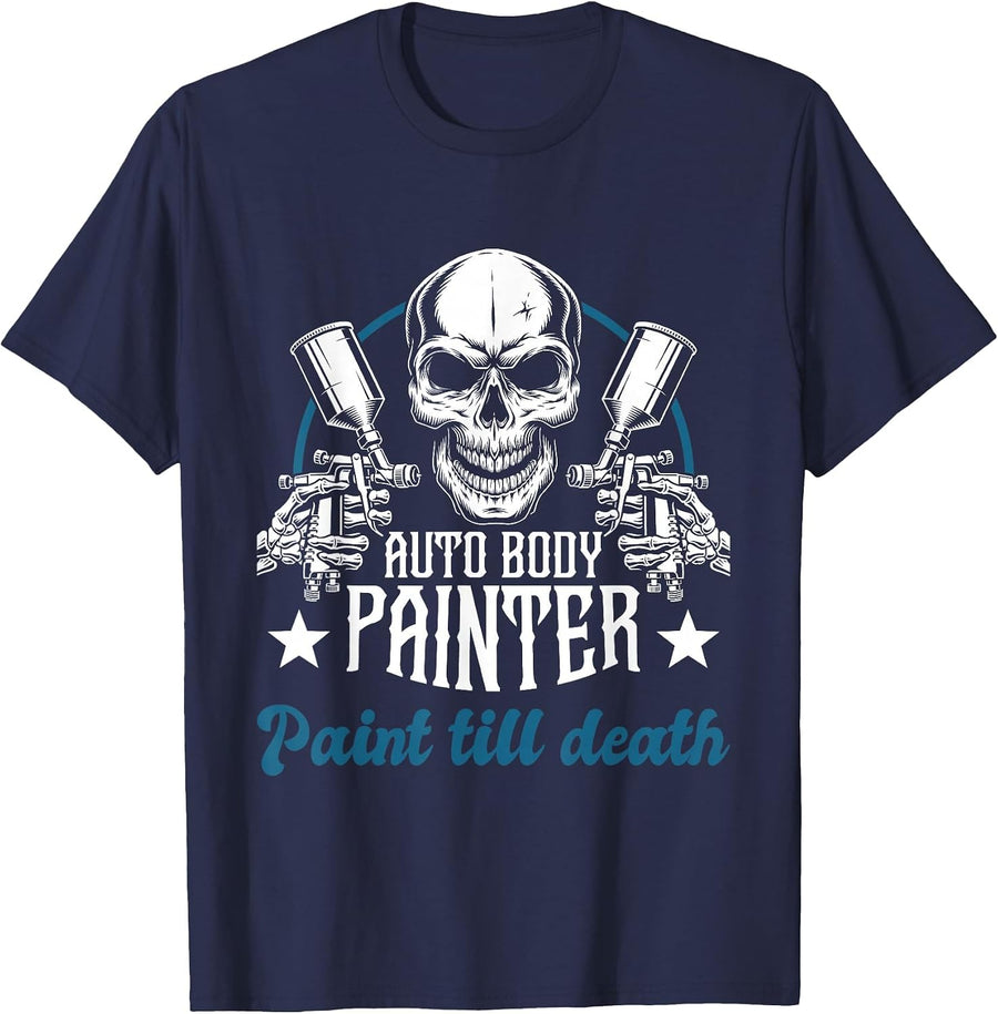 Auto Body Painter Paint Till Death Car Painter Car Detailer T-Shirt - Navy Blue