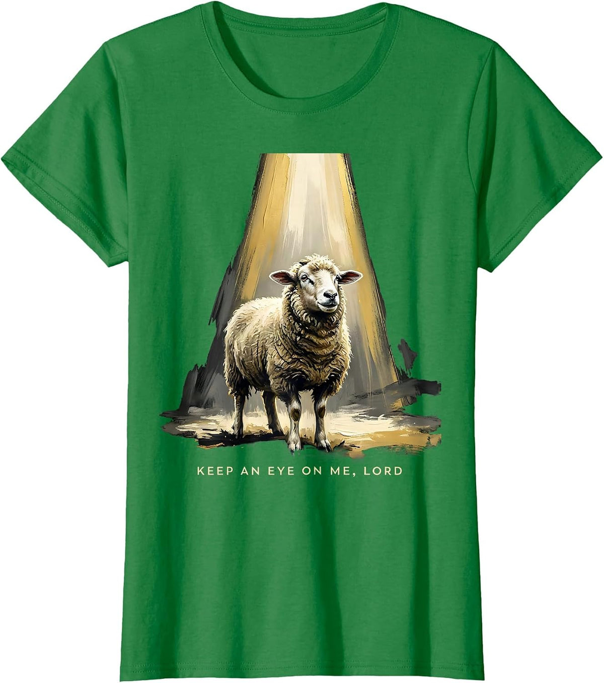 Women's Keep An Eye On Me Lord Funny Faith Christian Sheep Humor T-Shirt - Kelly Green