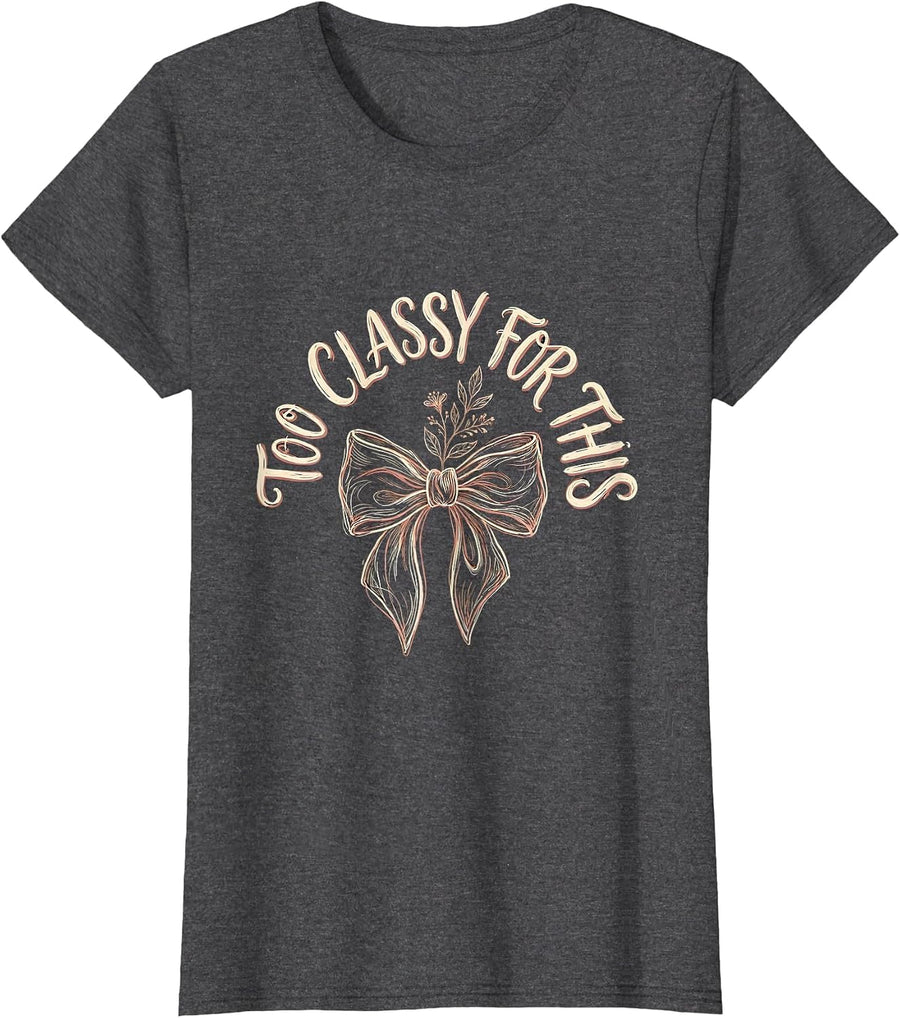 Women's Too Classy For This Tuxedo Graphic Design T-Shirt - Dark Heather Grey
