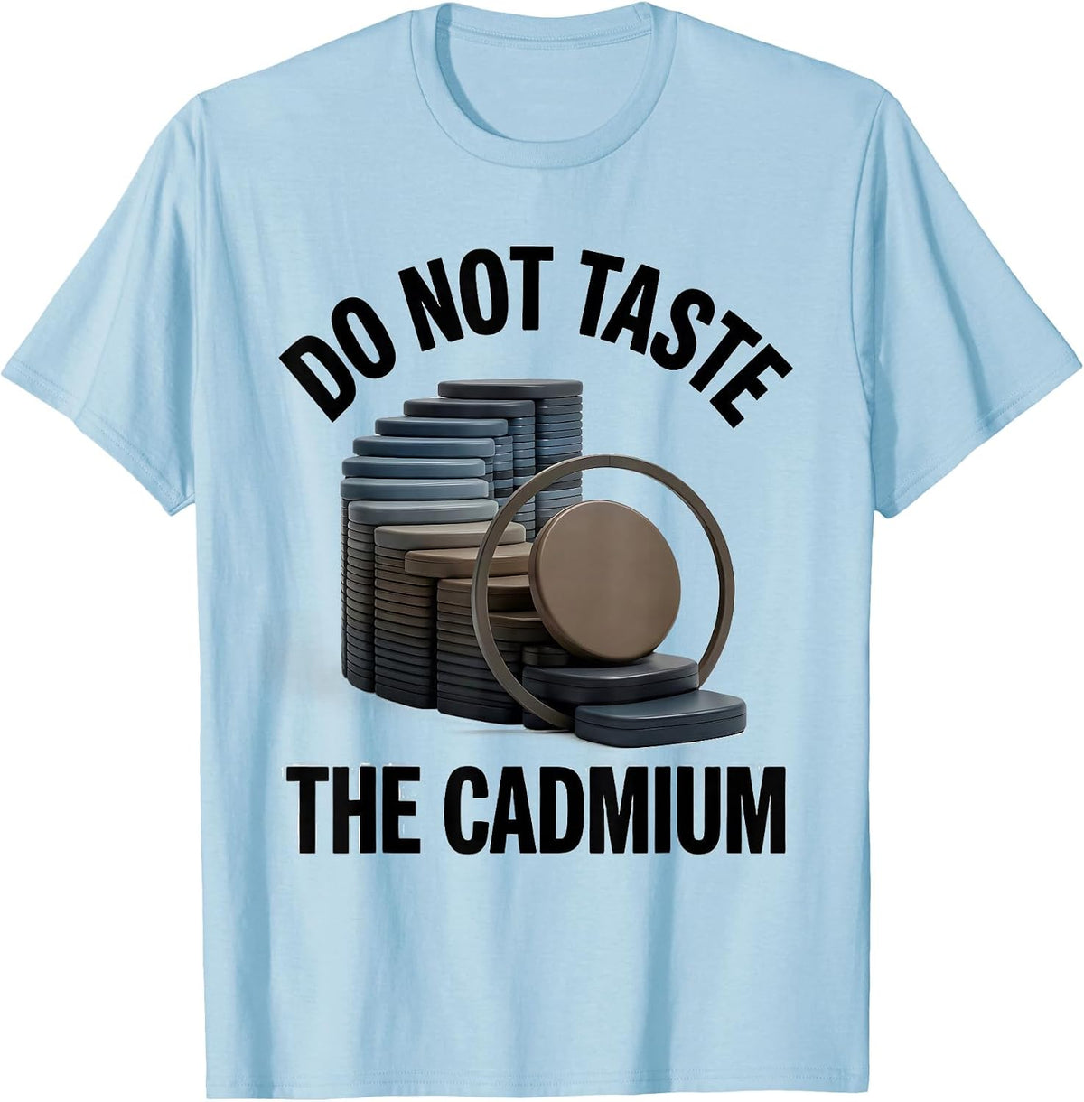 Men's Do Not Taste The Cadmium Funny Periodic Table Chemistry T-Shirt - Baby Blue