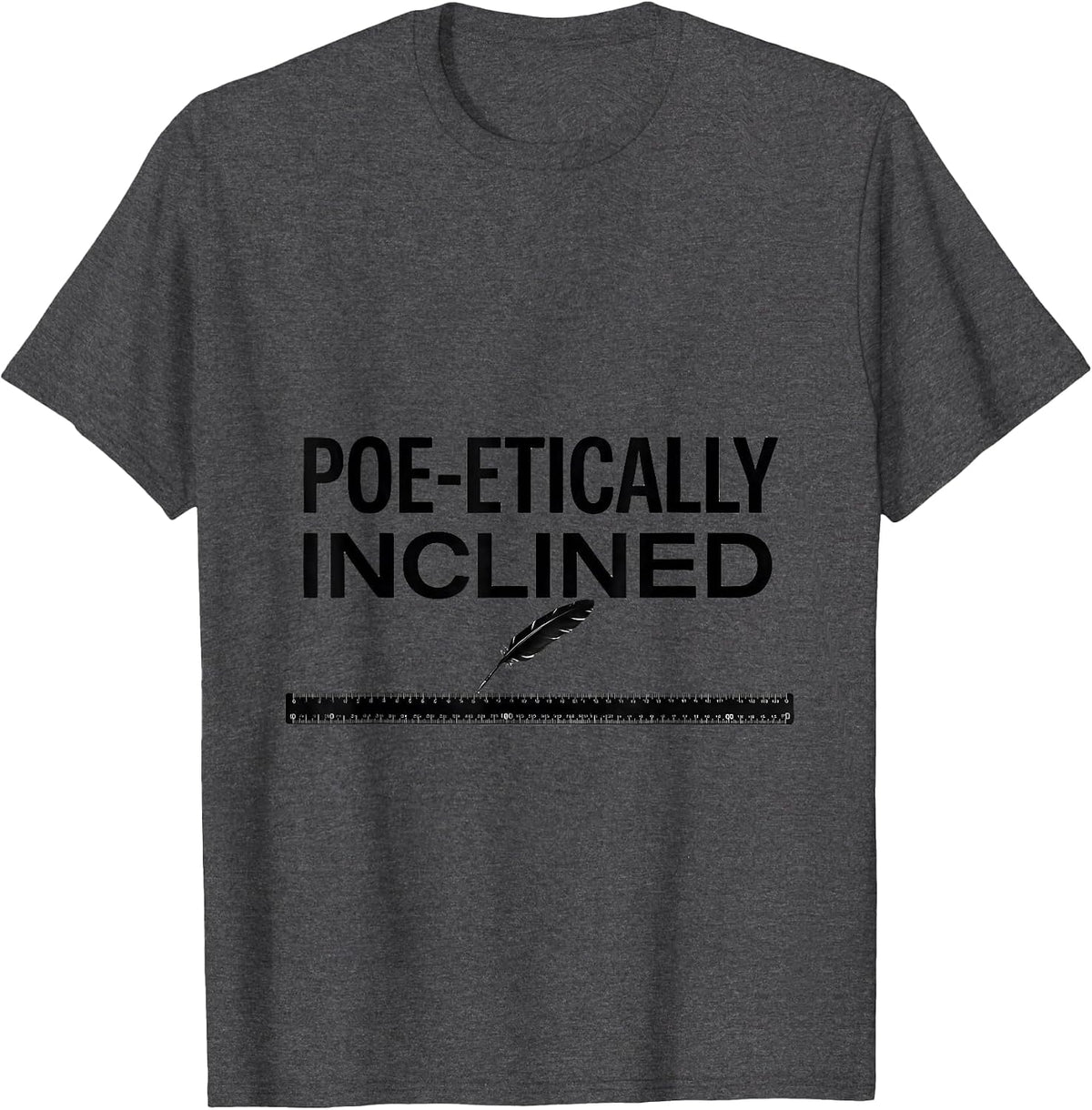 Poe-etically Inclined Literary Humor Edgar Allan Poe Fan T-Shirt - Dark Heather Grey