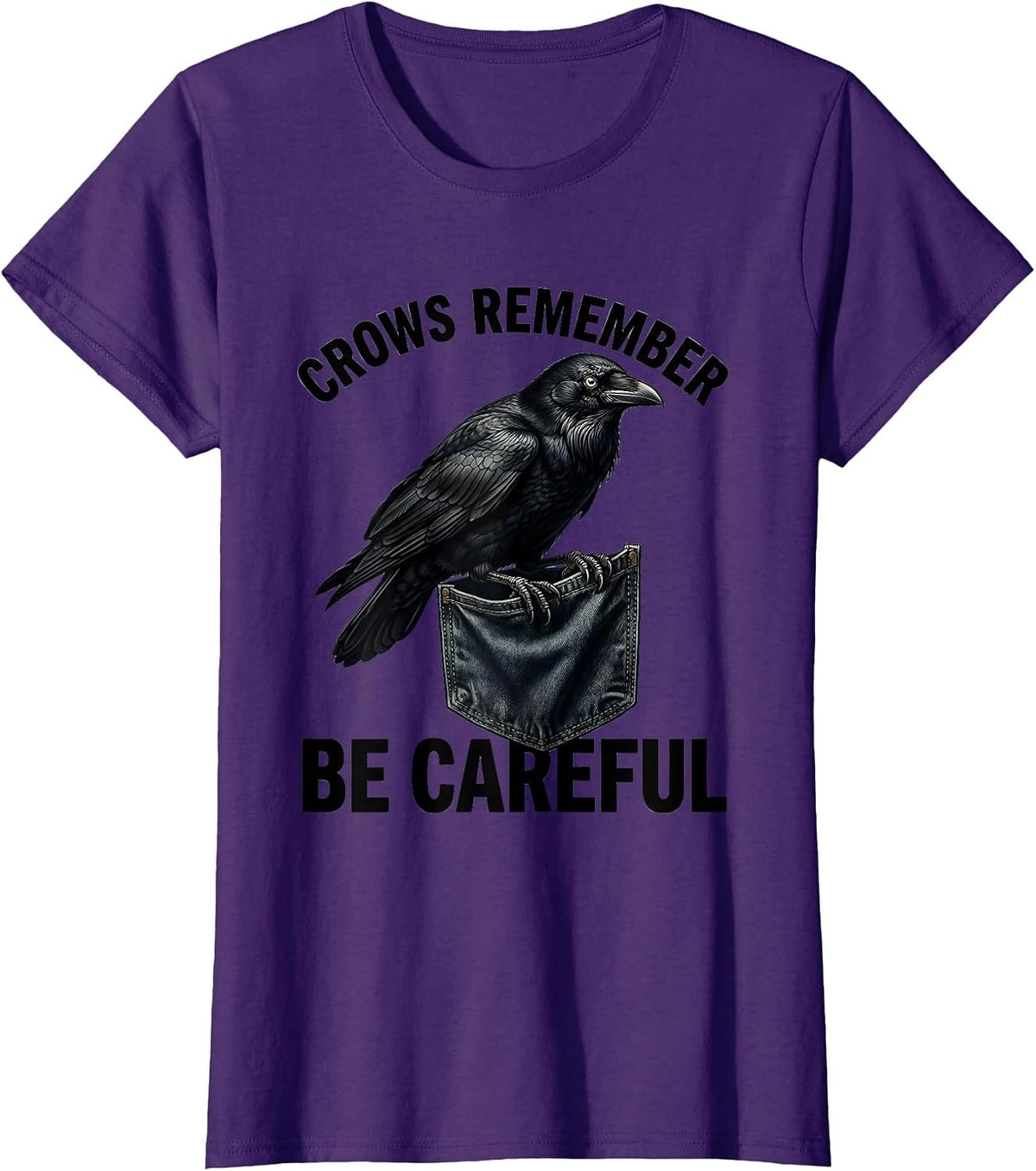 Women's Crows Remember Be Careful Crow Warning Design T-Shirt - Purple