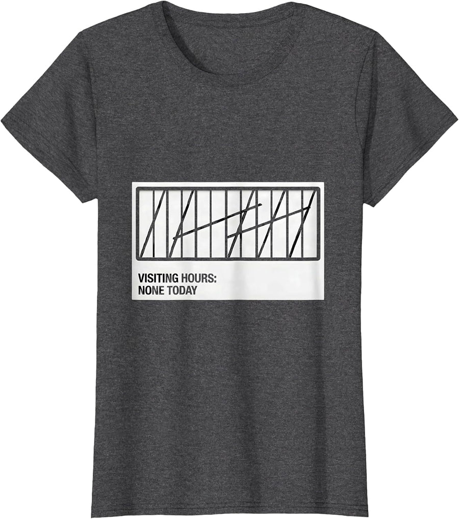 Women's Visiting Hours None Today Funny Introvert Antisocial T-Shirt - Dark Heather Grey