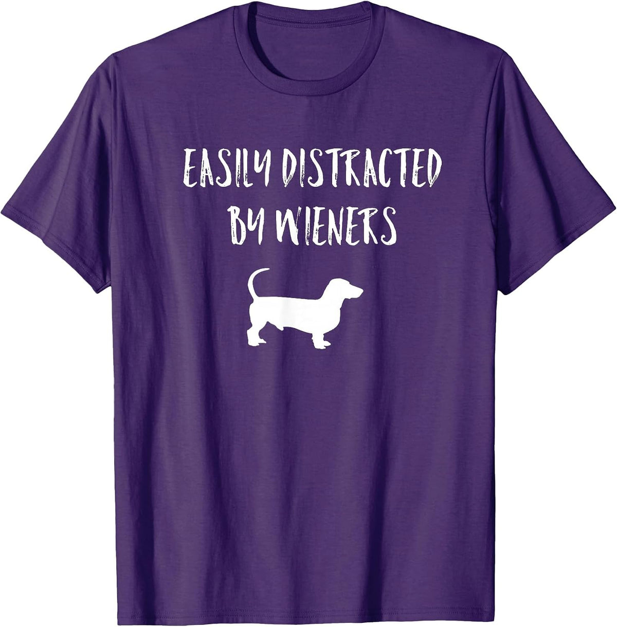 Easily Distracted By Wieners Funny Dachshund Dog T-Shirt - Purple