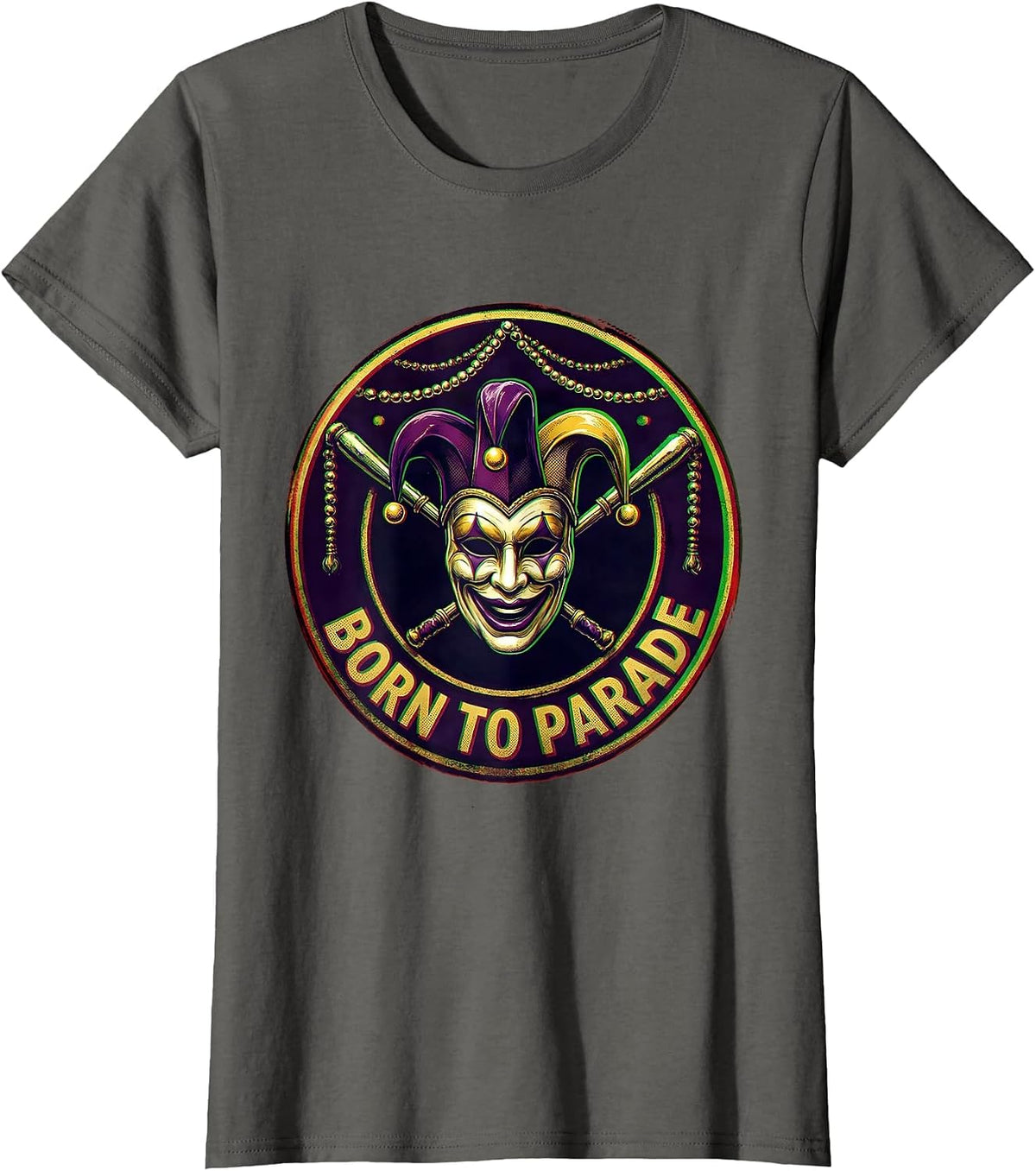 Women's Born to Parade Mardi Gras Festive Design T-Shirt - Asphalt Grey