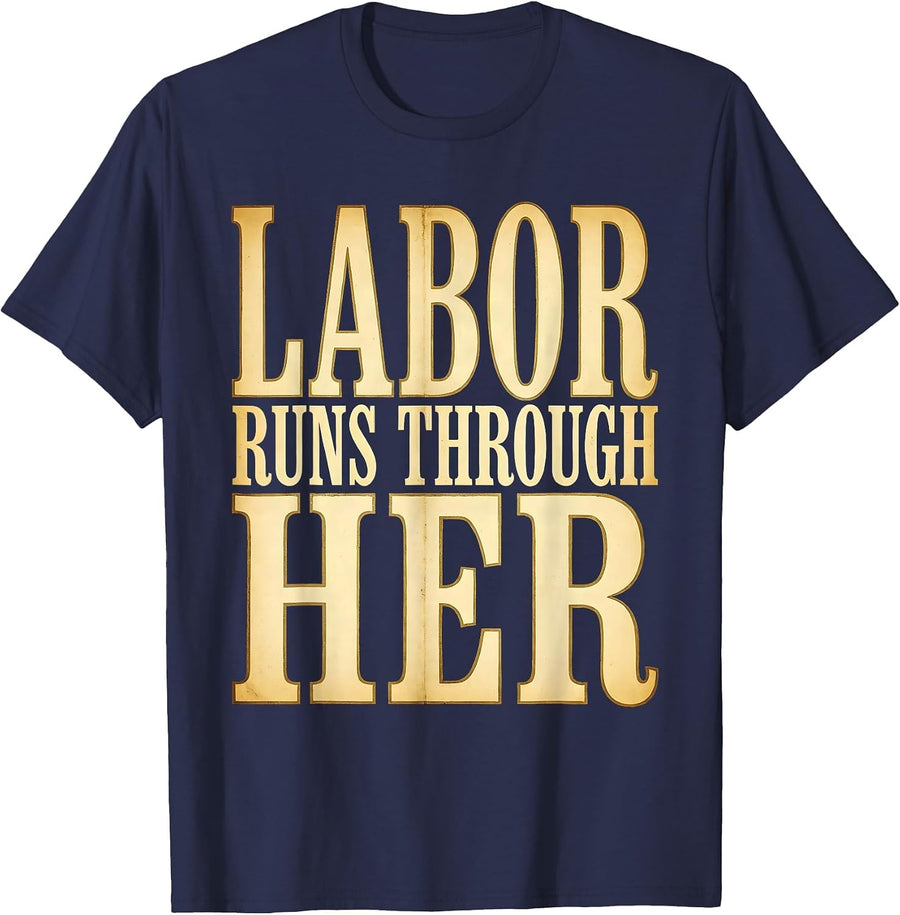 Labor Runs Through Her Labor Day Design T-Shirt - Navy Blue