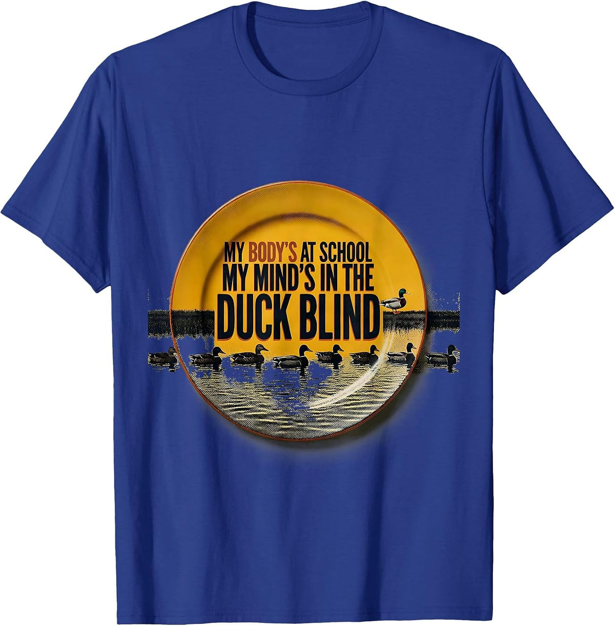 My Body's At School My Mind's In The Duck Blind Youth T-Shirt - Royal Blue