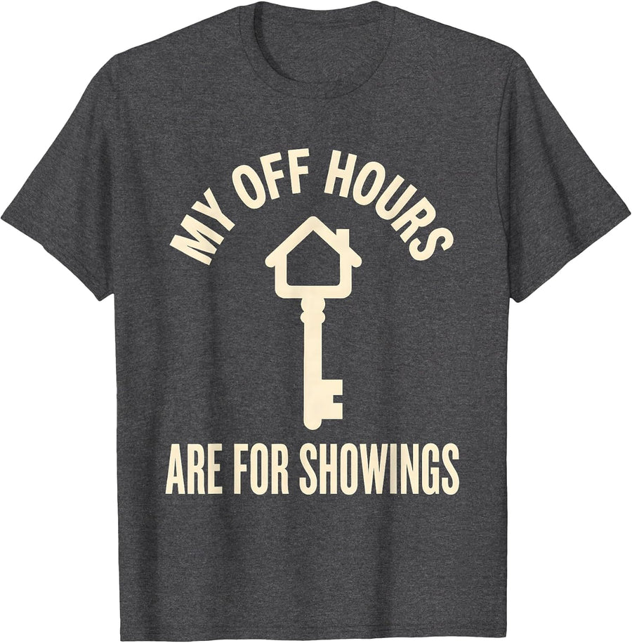 Men's My Off Hours Are For Showings Funny Realtor Real Estate T-Shirt - Dark Heather Grey