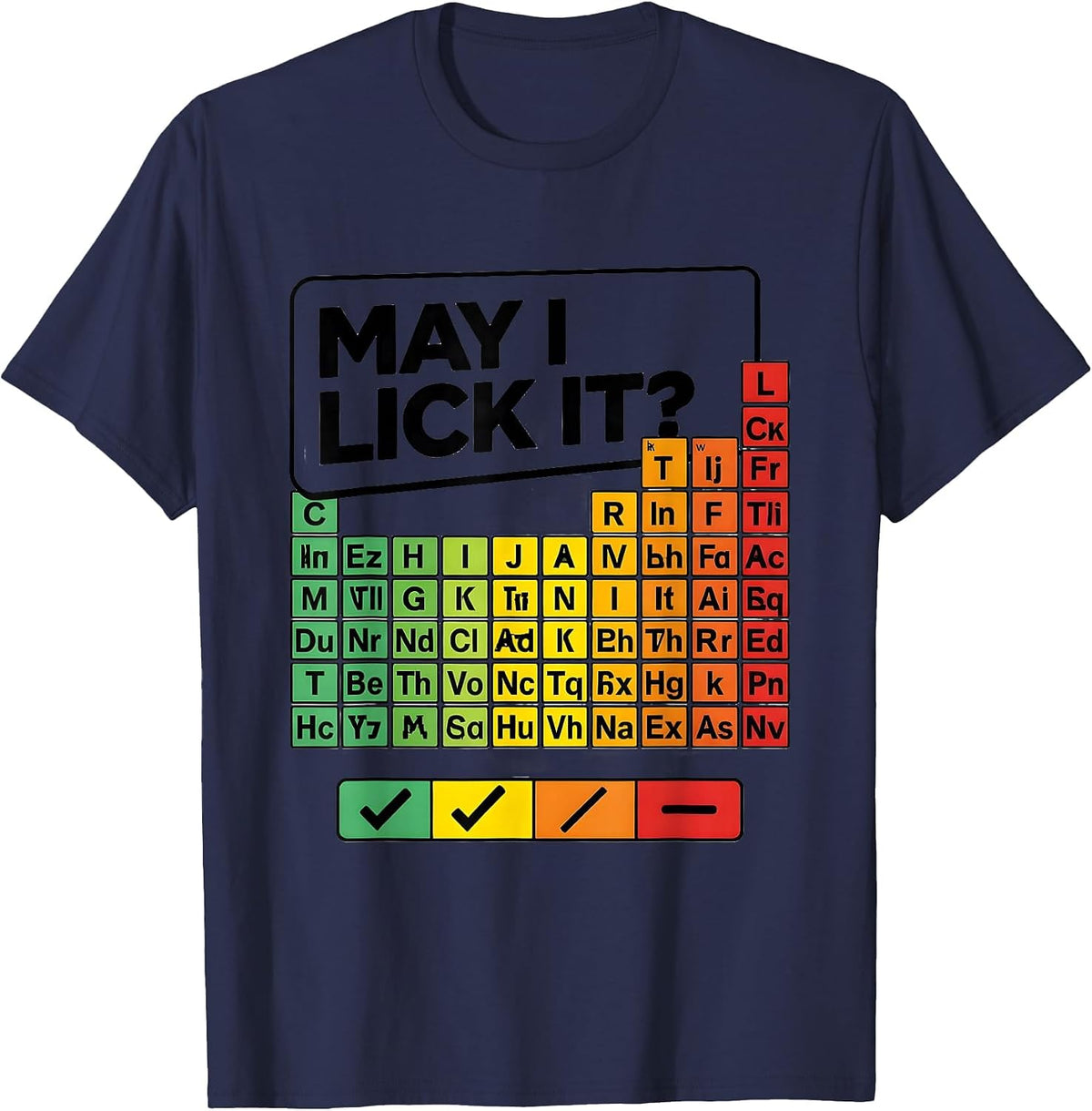 Men's May I Lick It Funny Periodic Table Science Teacher Humor T-Shirt - Navy Blue