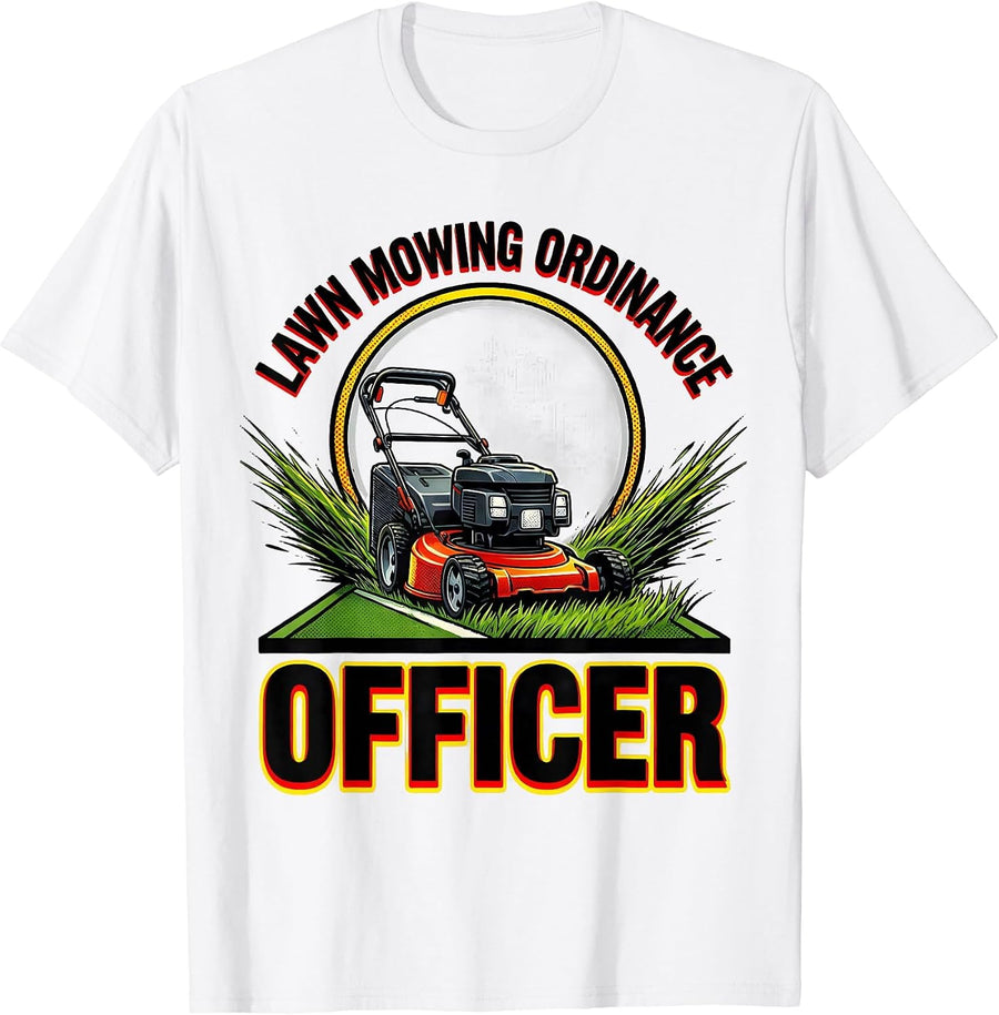 Men's Lawn Mowing Ordinance Officer Pop Art Funny Dad Gift T-Shirt - White