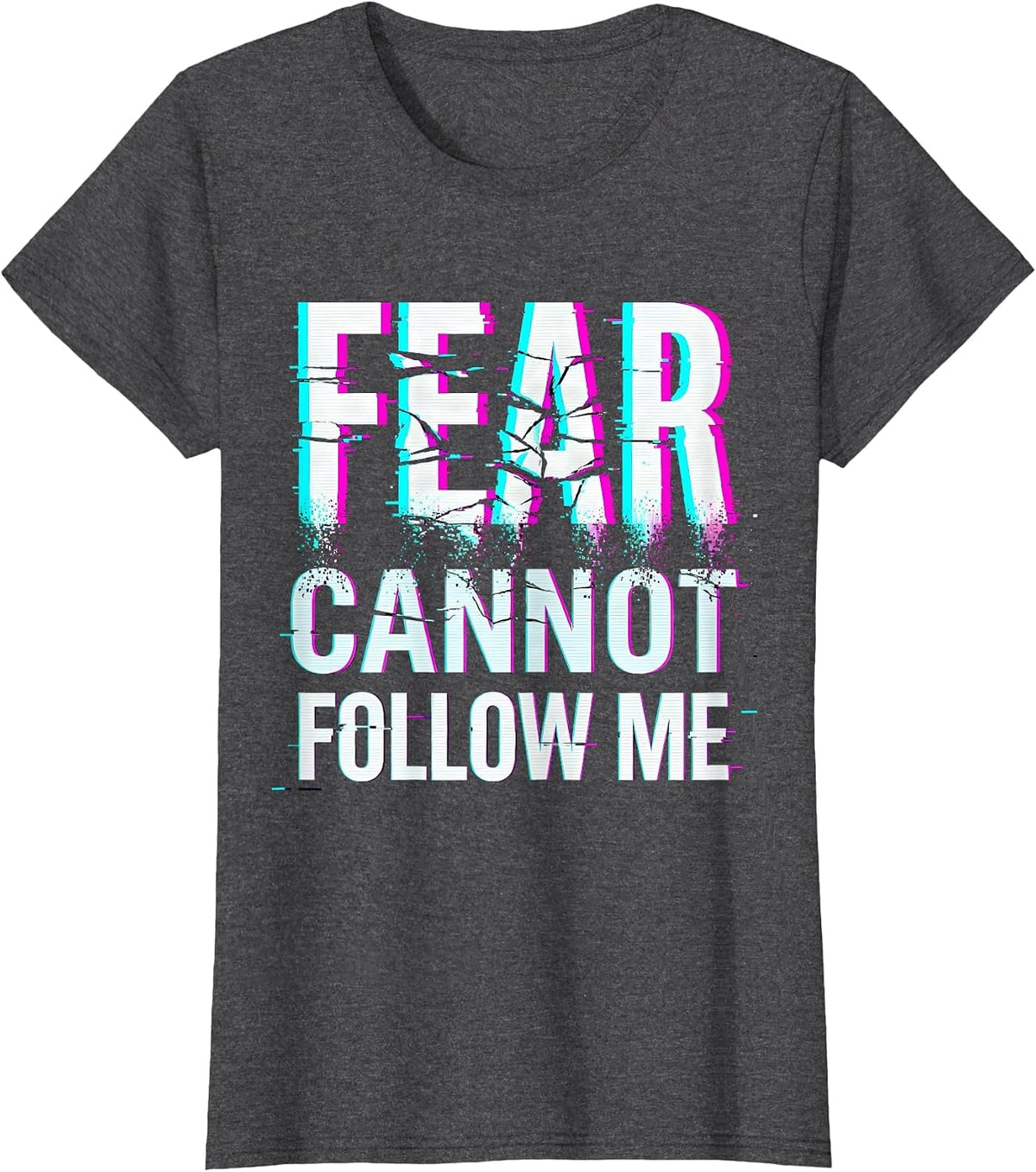 Women's Fear Cannot Follow Me Faith Over Fear Design T-Shirt - Dark Heather Grey