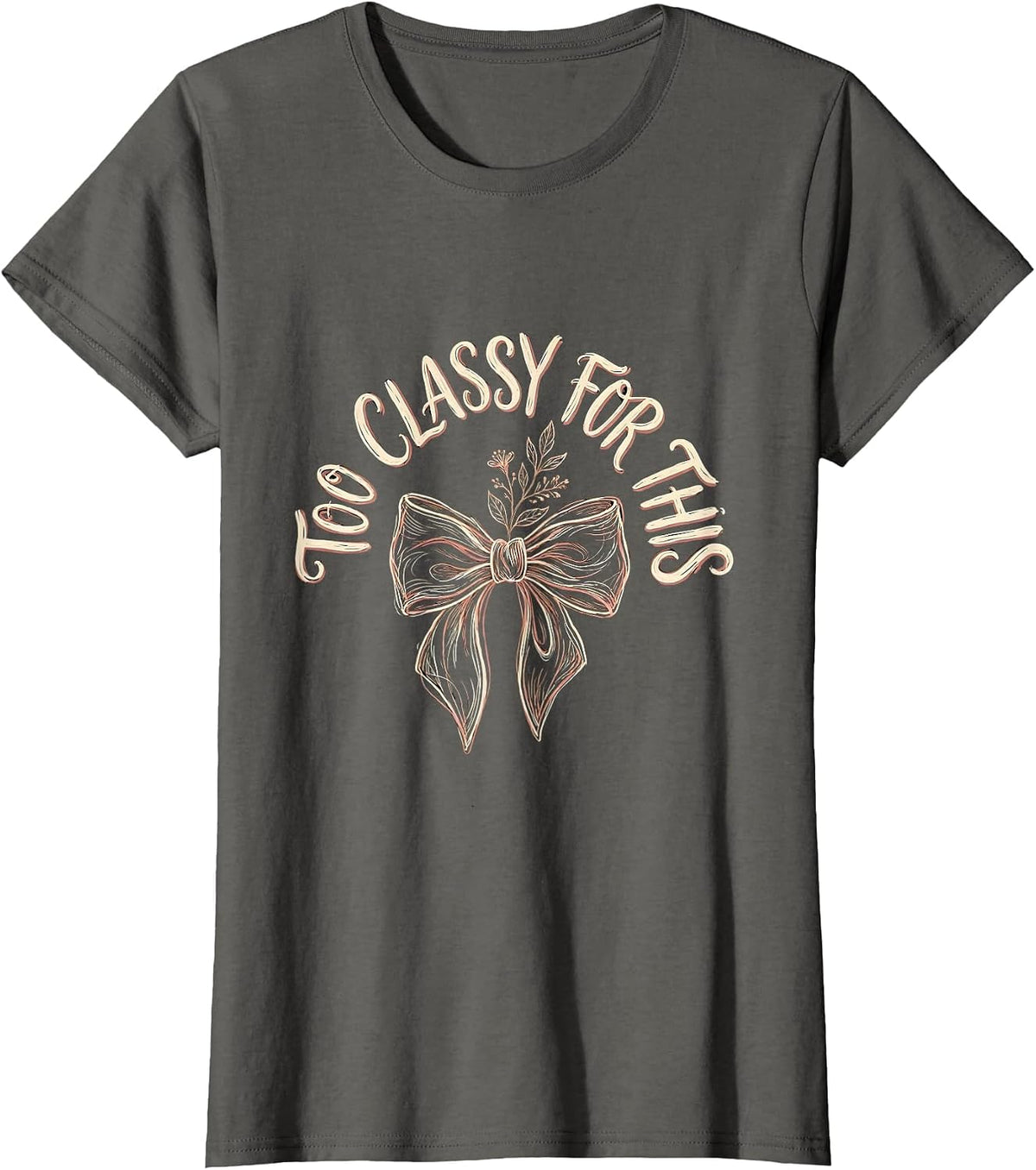 Women's Too Classy For This Tuxedo Graphic Design T-Shirt - Asphalt Grey